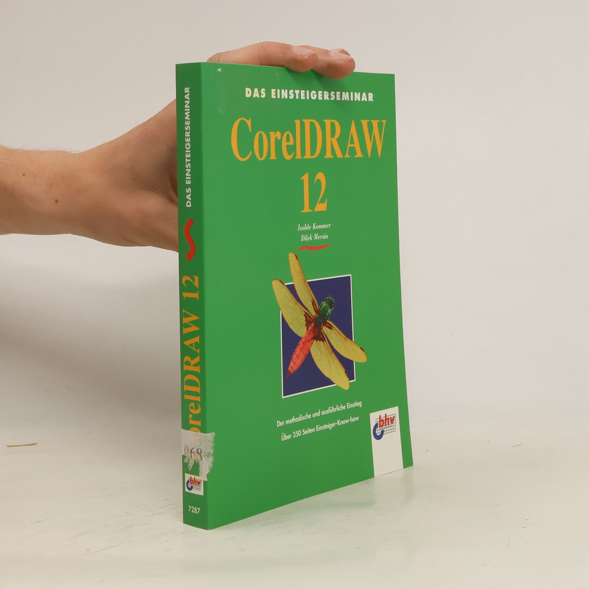 Isolde Kommer Das Einsteigerseminar CorelDRAW 12