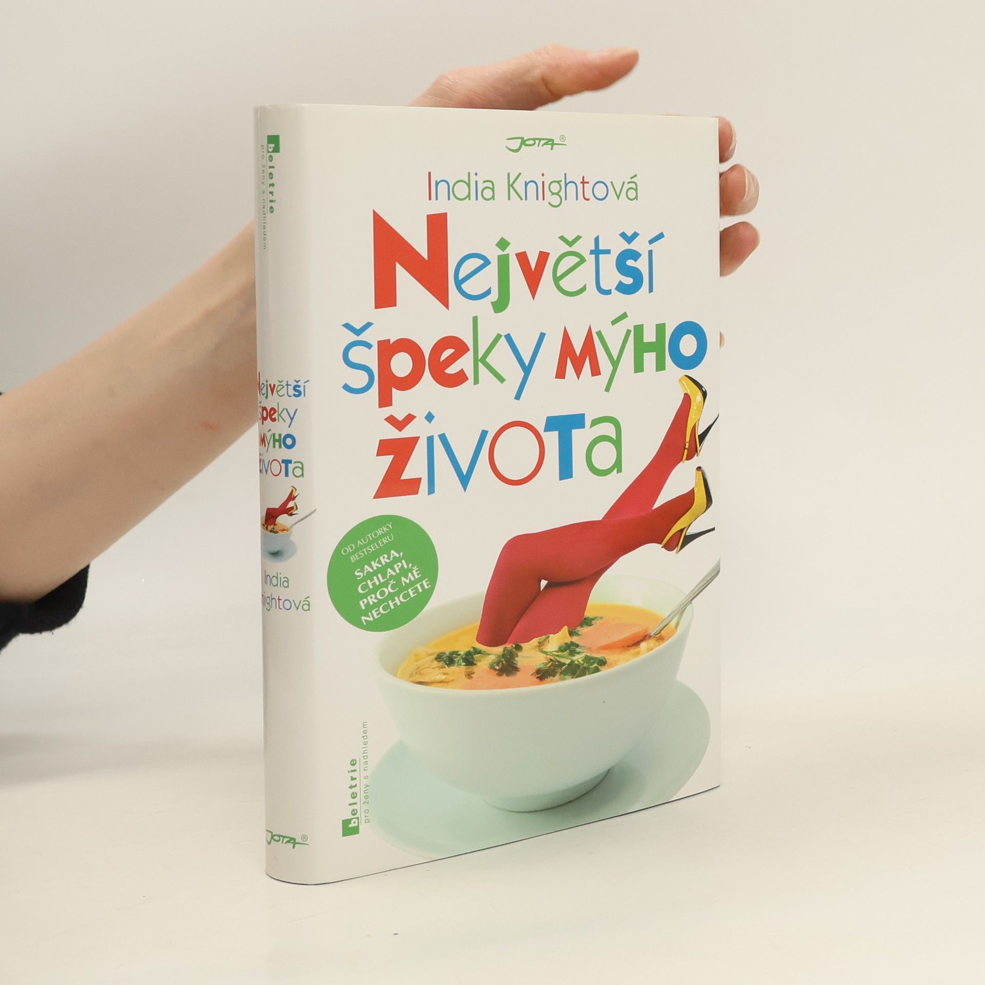 India Knight Největší špeky mýho života