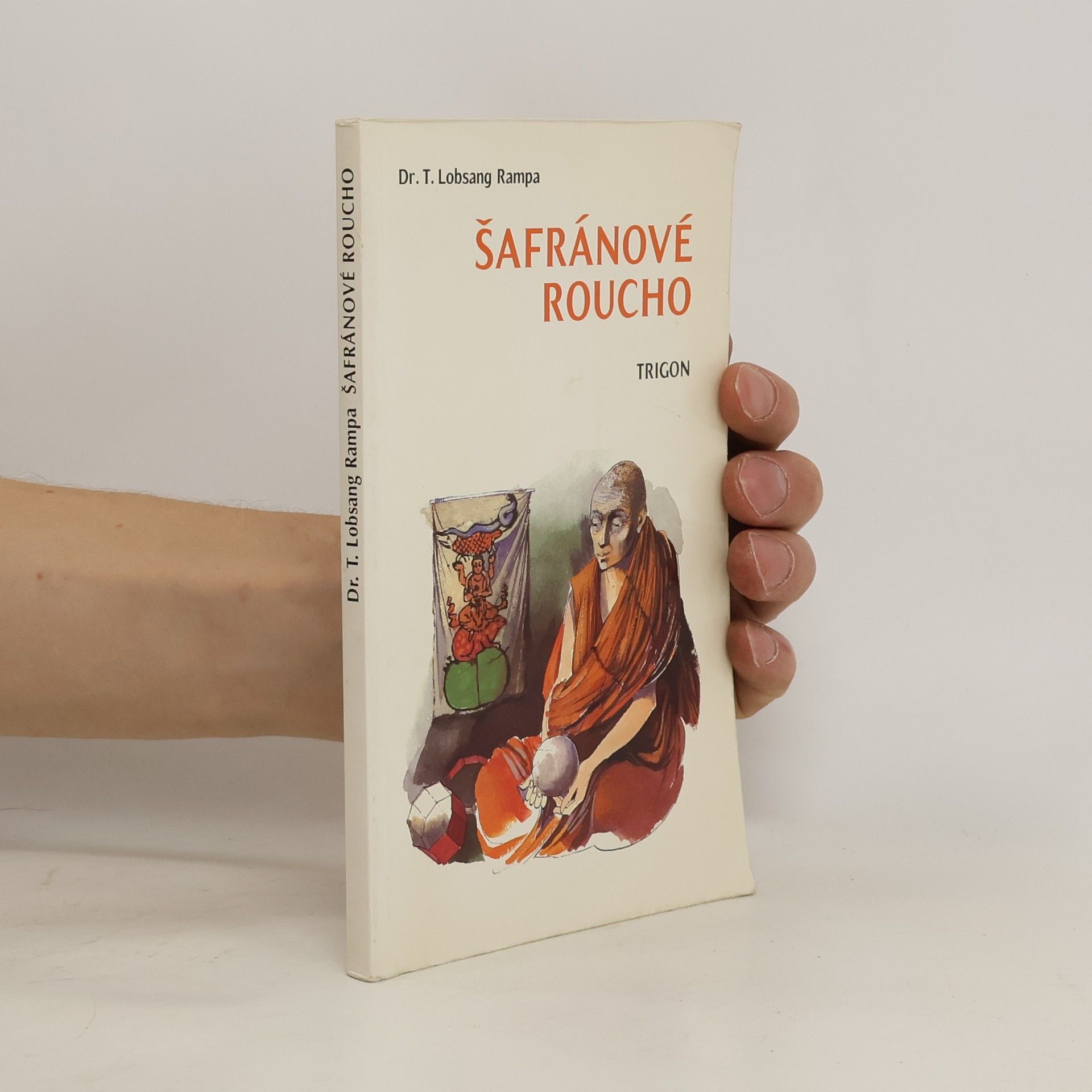 T. Tuesday Lobsang Rampa Šafránové roucho