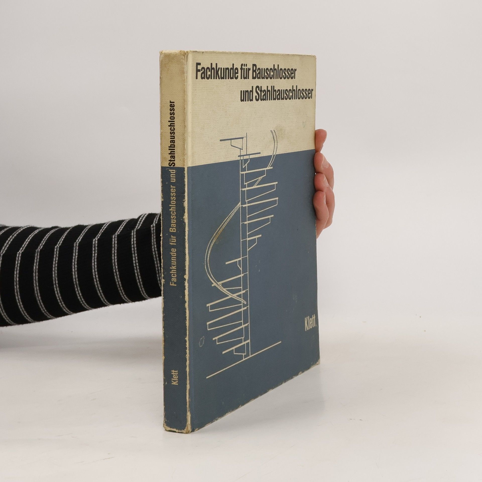 John-Edwin Roth Fachkunde für Bauschlosser und Stahlbauschlosser