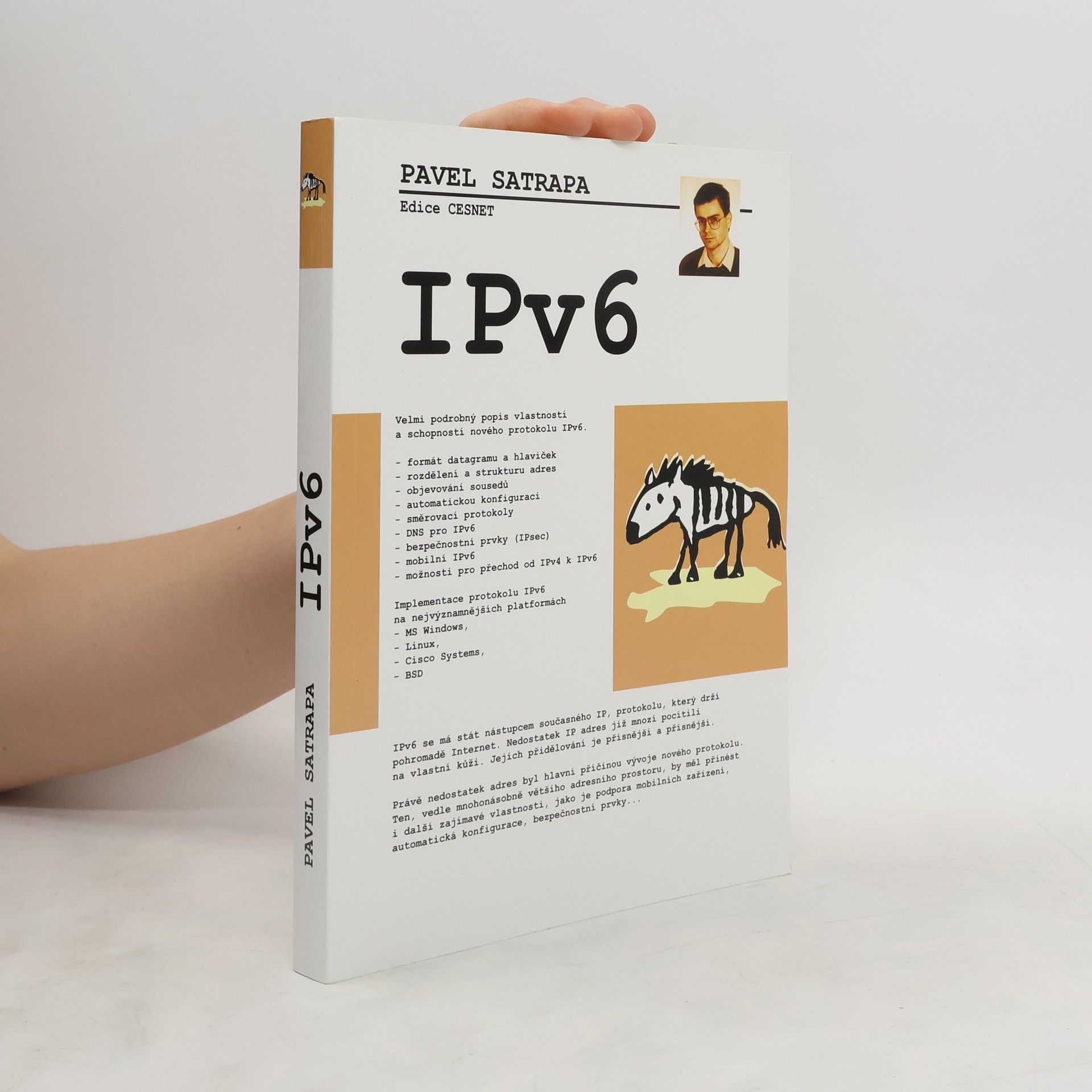 Pavel Satrapa IPv6. Internet Protokol verze 6
