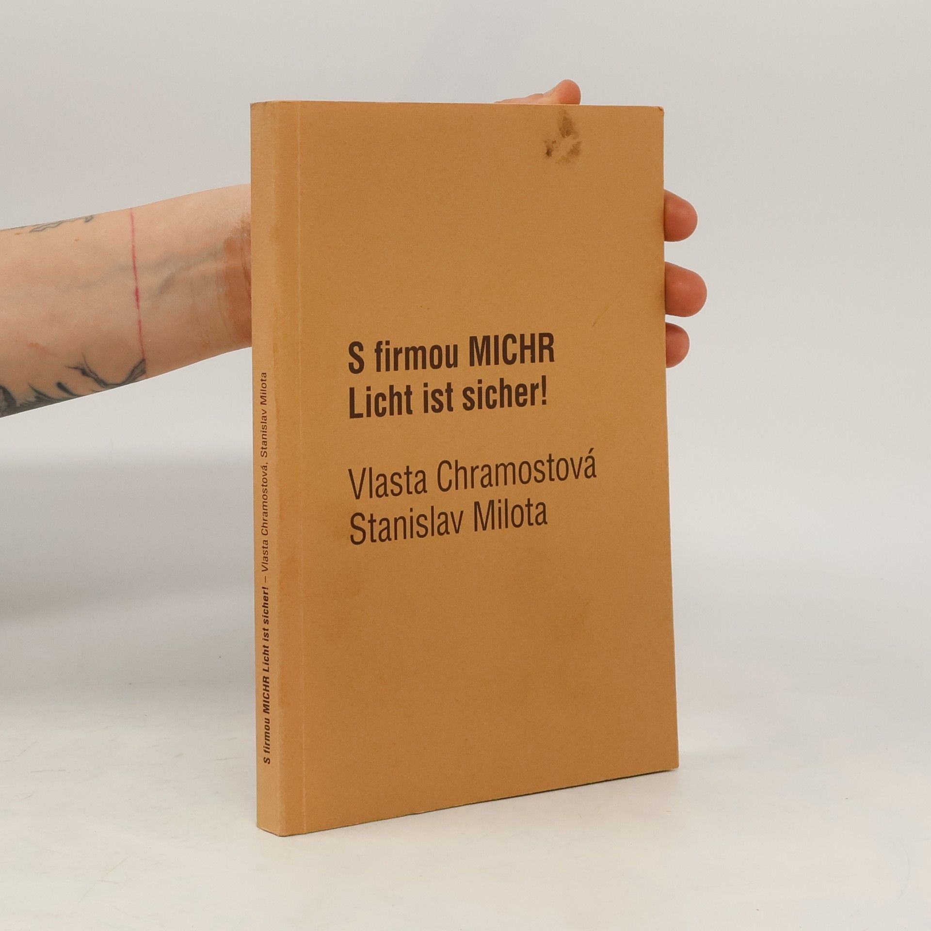 Jan Lukeš S firmou MICHR Licht ist sicher! : Vlasta Chramostová, Stanislav Milota