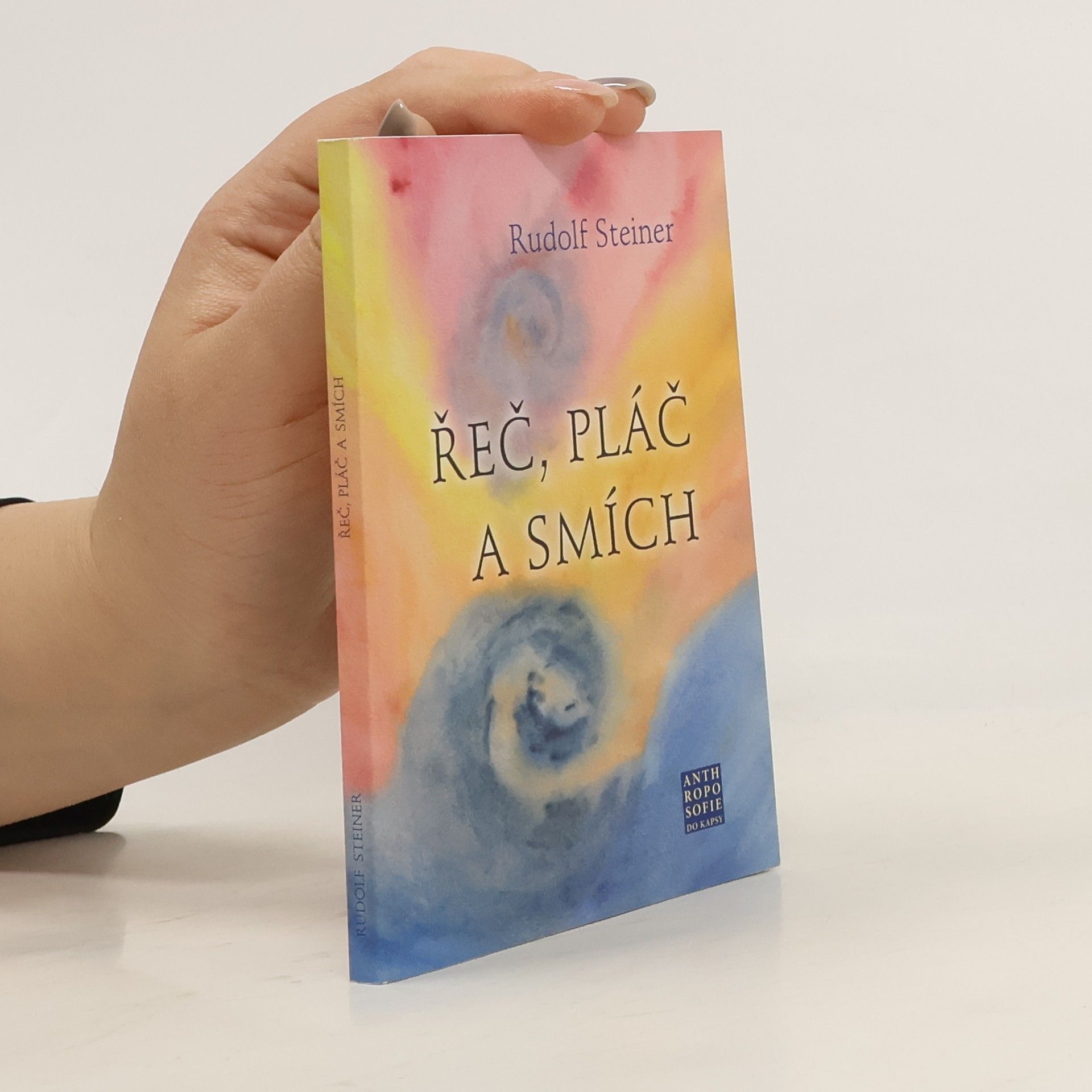 Rudolf Steiner Řeč, pláč a smích
