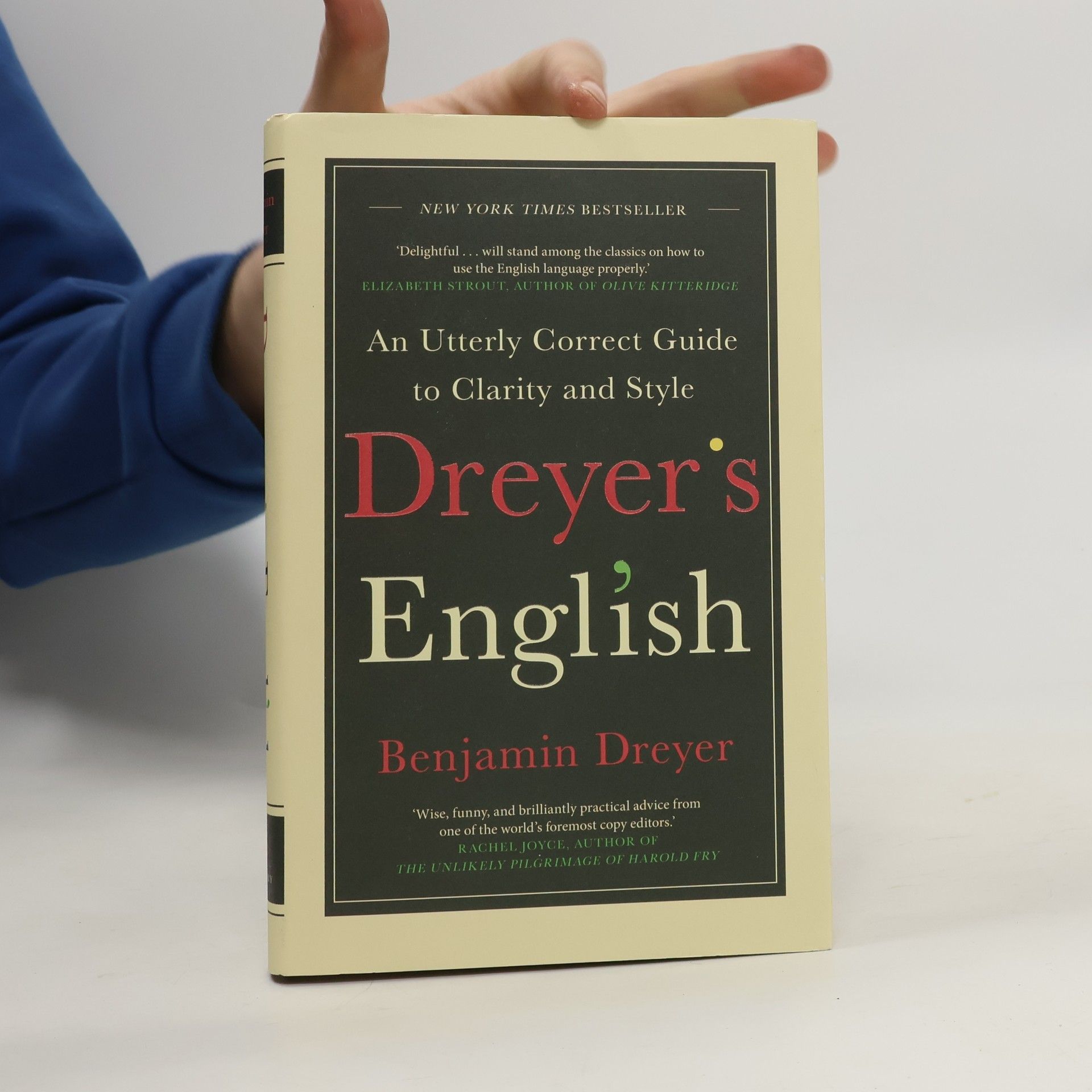 Benjamin Dreyer Dreyer's English : an utterly correct guide to clarity and style