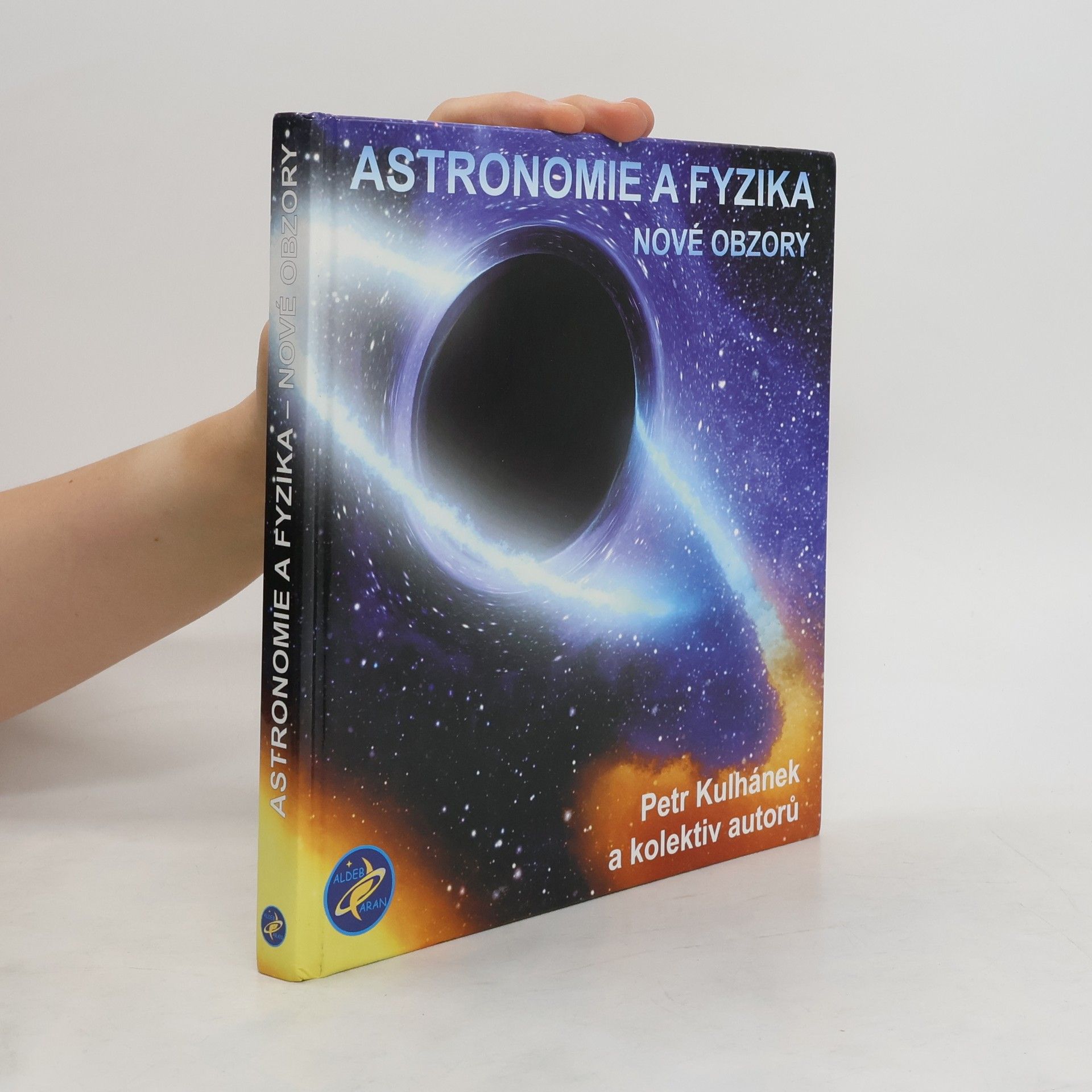 Petr Kulhánek Astronomie a fyzika : nové obzory