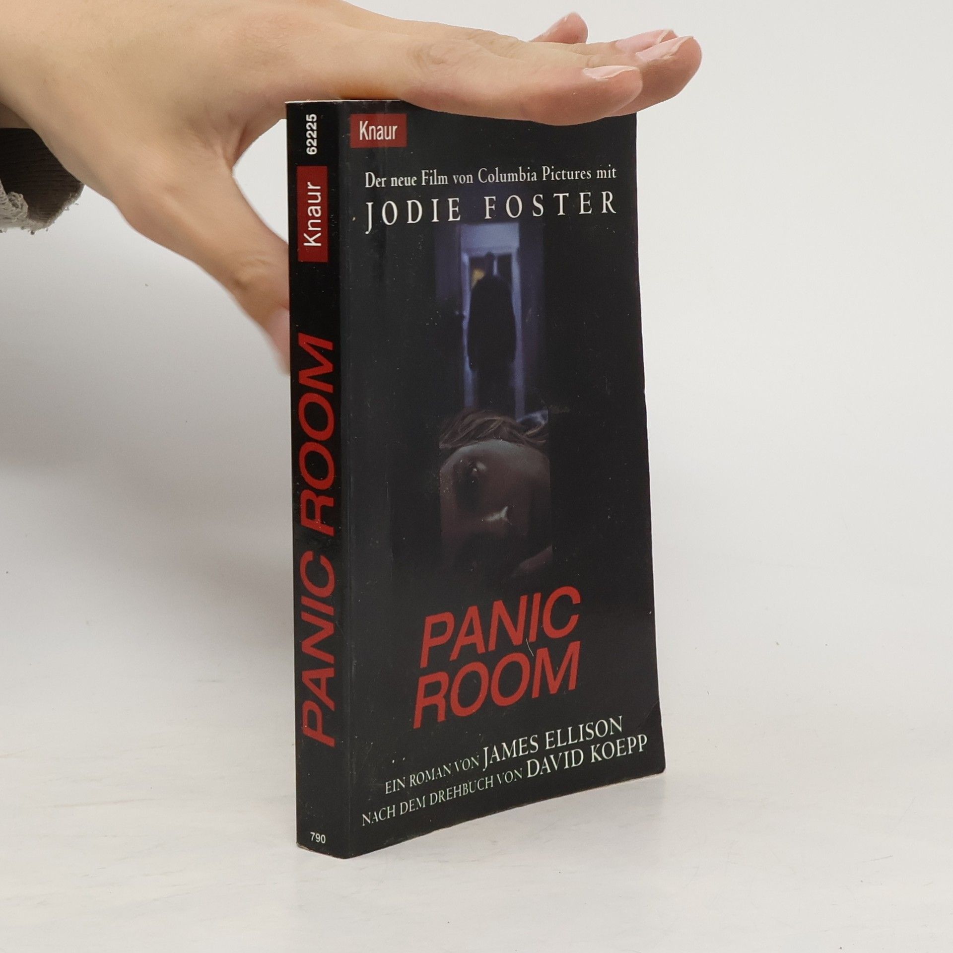 James Ellison Panic Room, Film-Tie-In. Der Roman zum Film m. Jodie Foster. Nach d. Drehbuch v. David Koepp