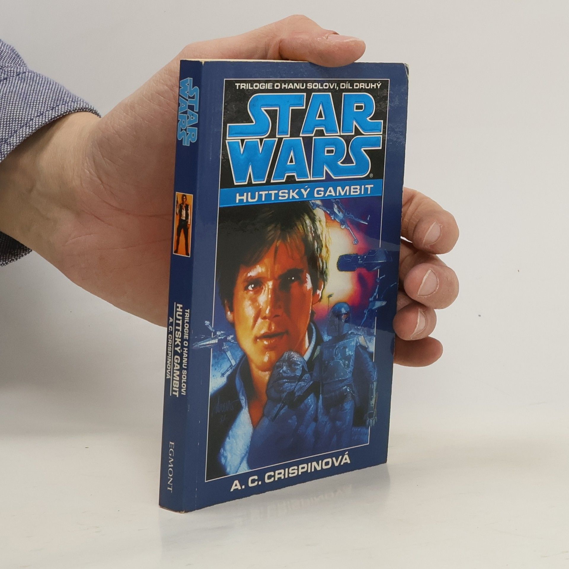 Ann C. Crispin Star Wars. Díl druhý, Trilogie o Hanu Solovi