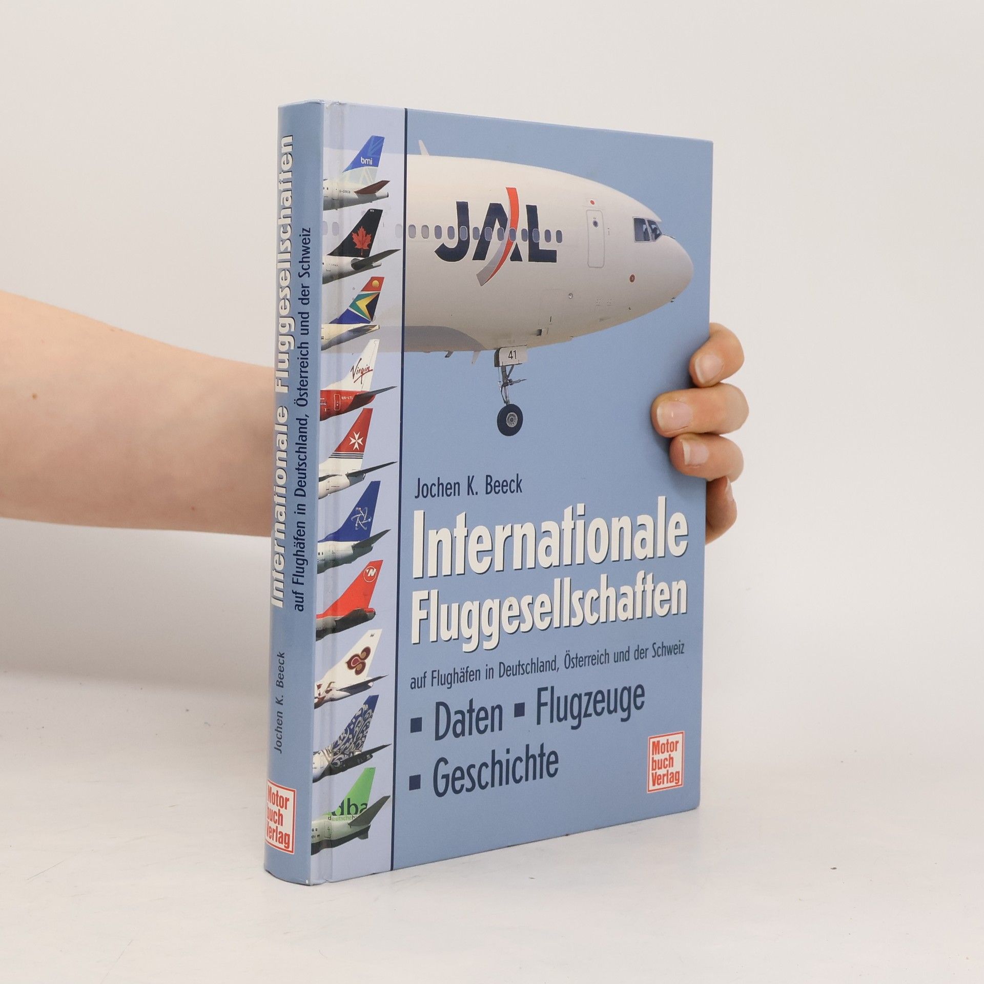 Jochen K. Beeck Internationale Fluggesellschaften auf Flughäfen in Deutschland, Österreich und der Schweiz