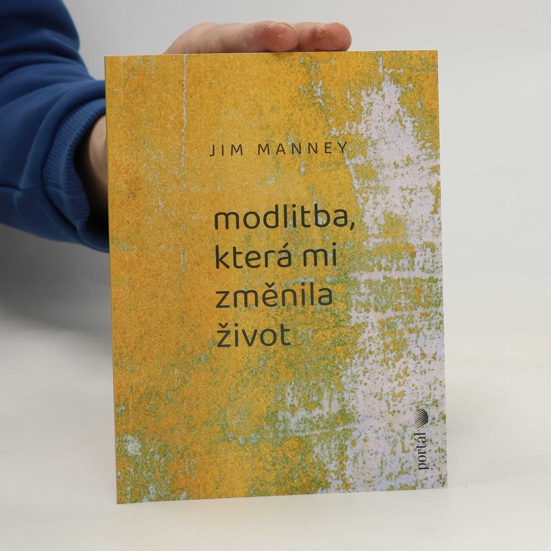 Martin Bedřich Modlitba, která mi změnila život