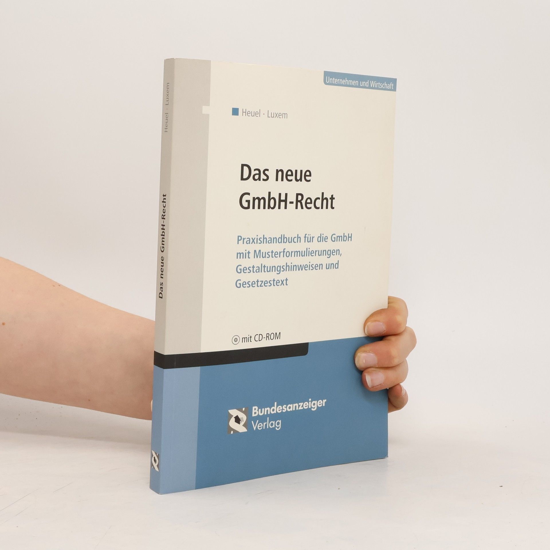 Ingo Heuel Das neue GmbH-Recht