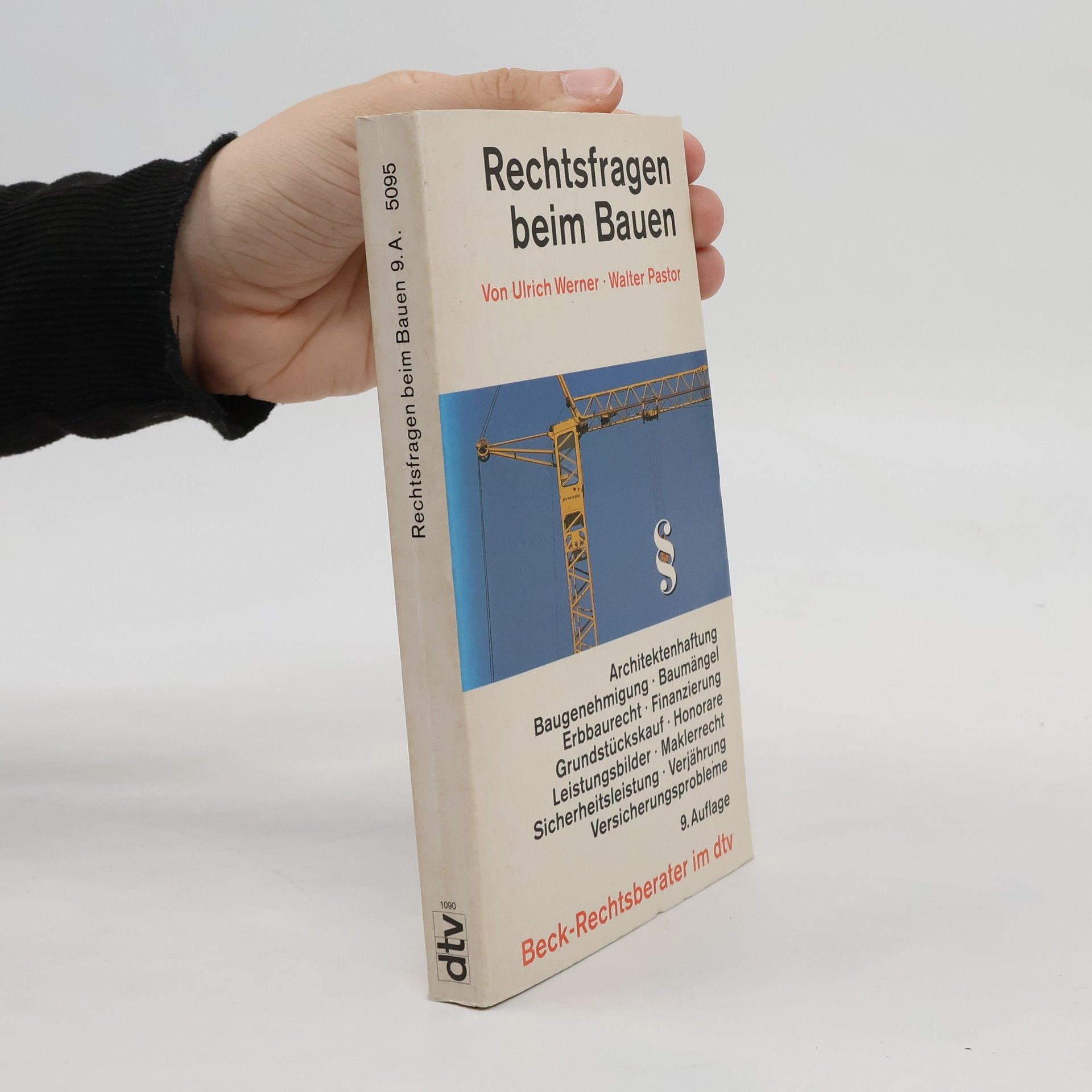 Pastor Walter Rechtsfragen beim Bauen - Das Recht der Bauherren und ihrer Vertragspartner