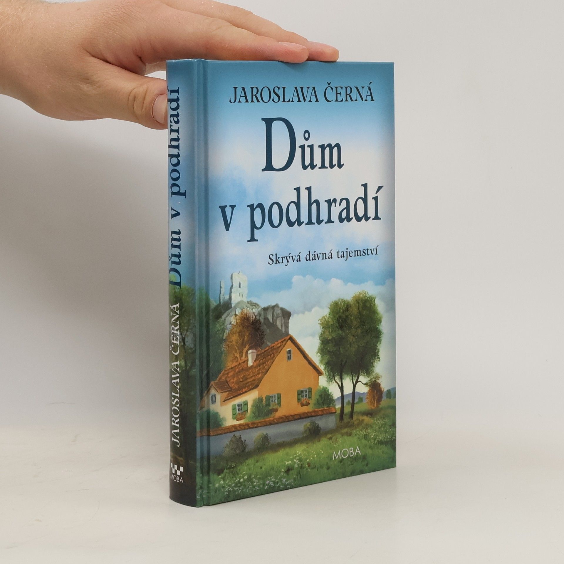 Jaroslava Černá Dům v podhradí