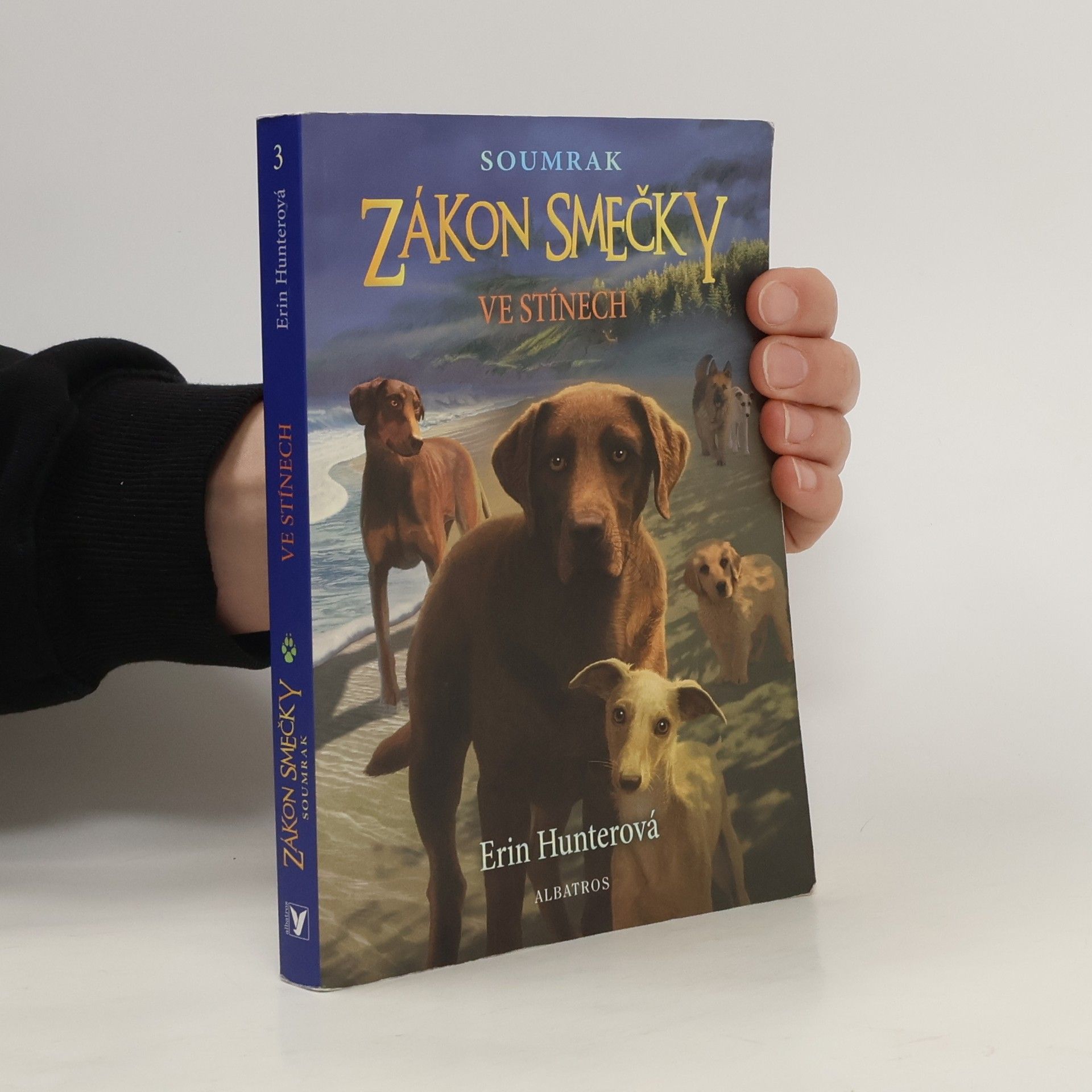 Erin Hunter Zákon smečky 3. Ve stínech