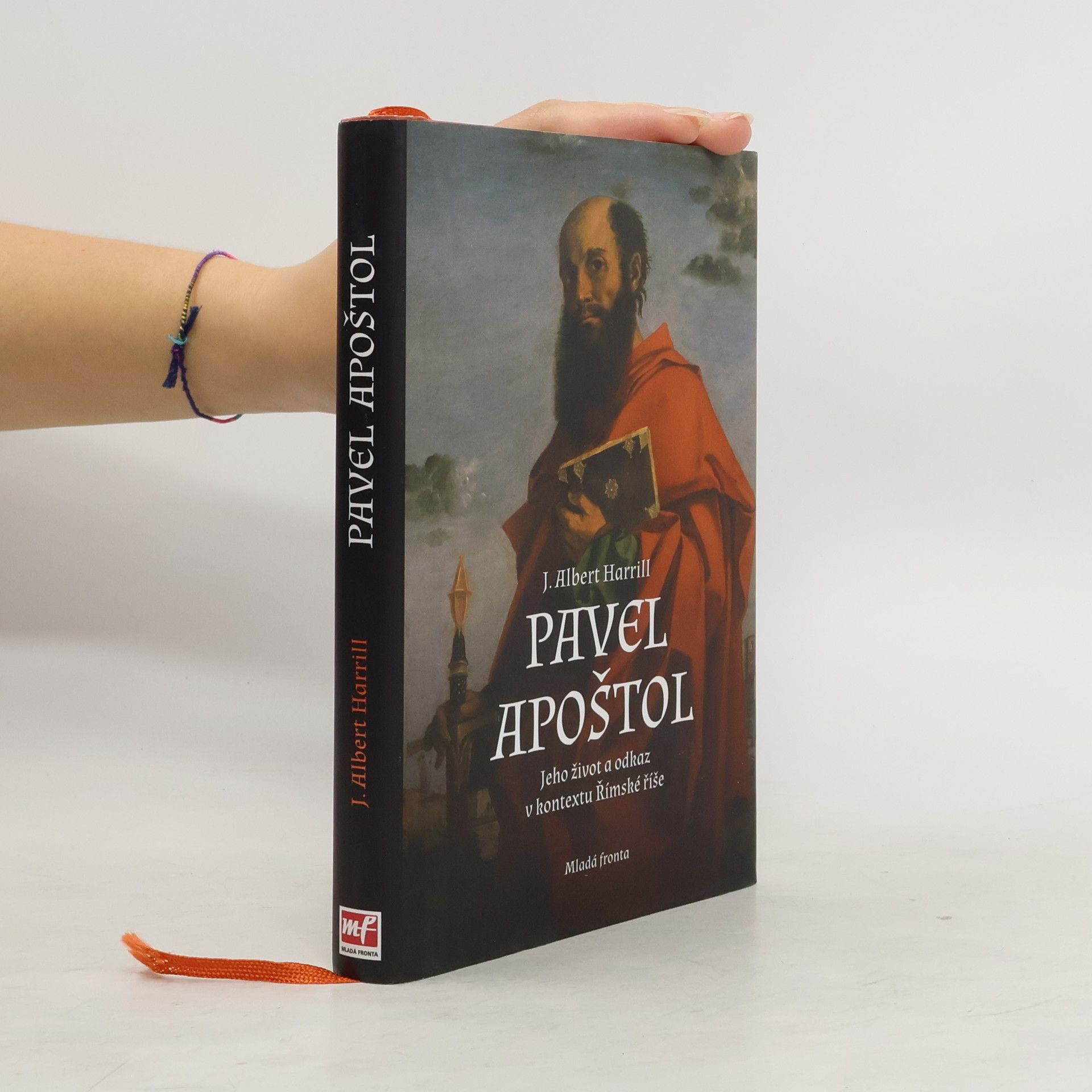 James Albert Harrill Pavel apoštol : jeho život a odkaz v kontextu Římské říše