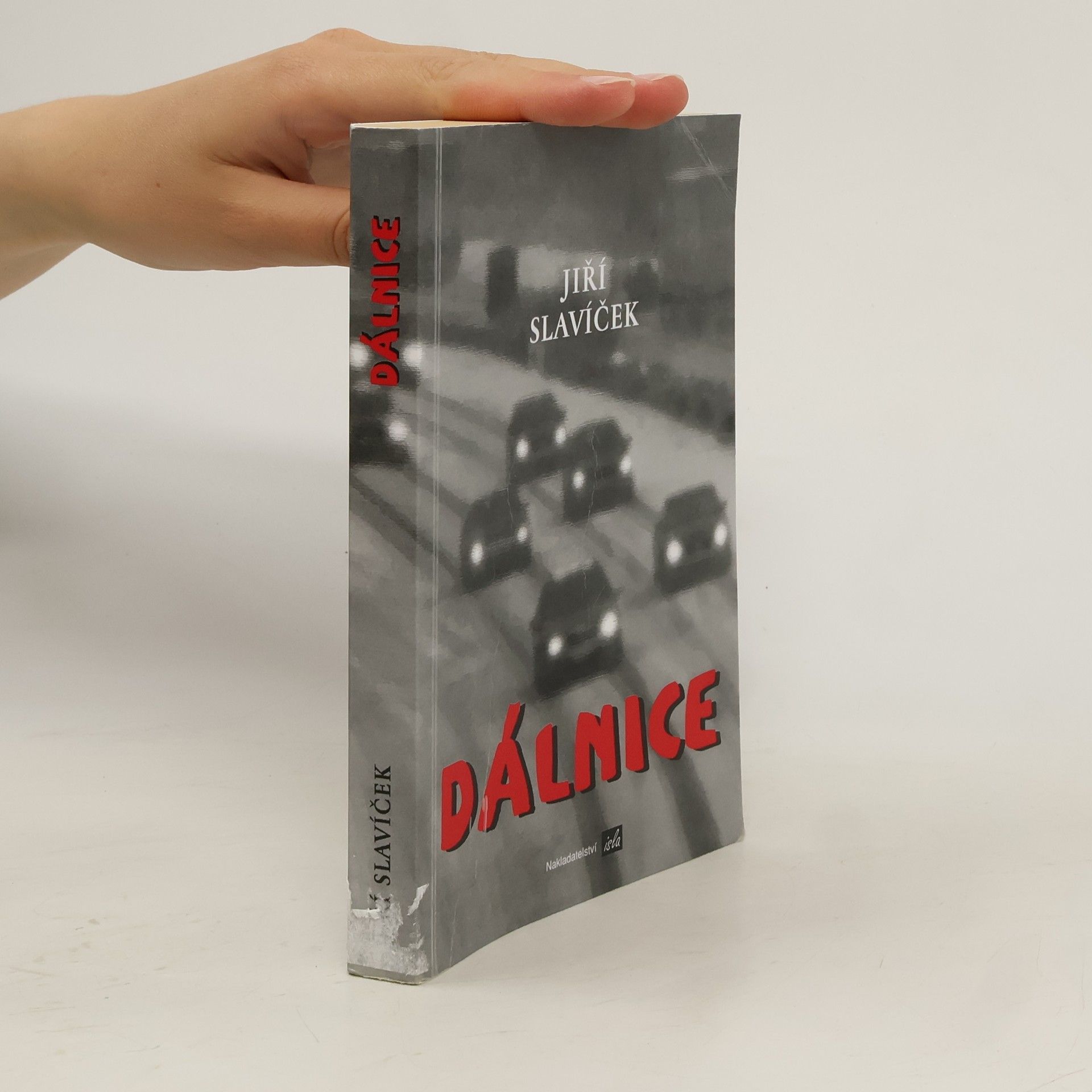 Jiří Slavíček Dálnice