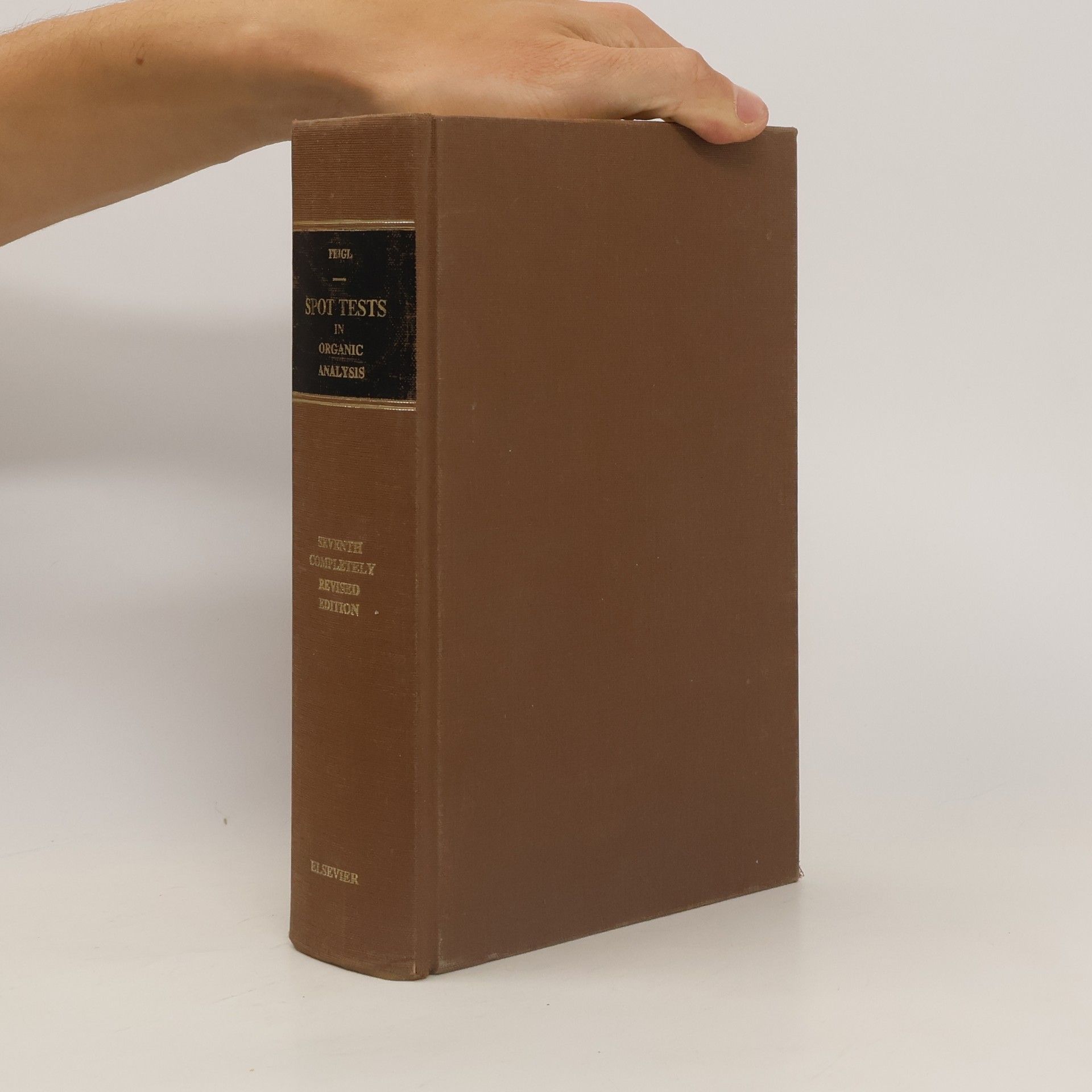 Fritz Feigl Spot Tests in Organic Analysis