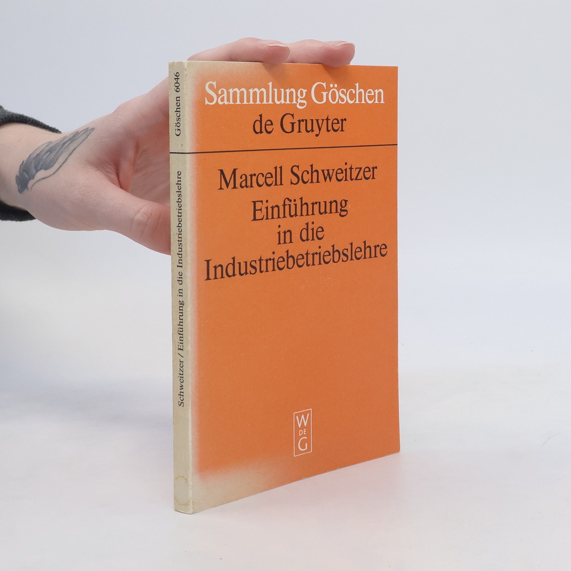 Marcell Schweitzer Einführung in die Industriebetriebslehre