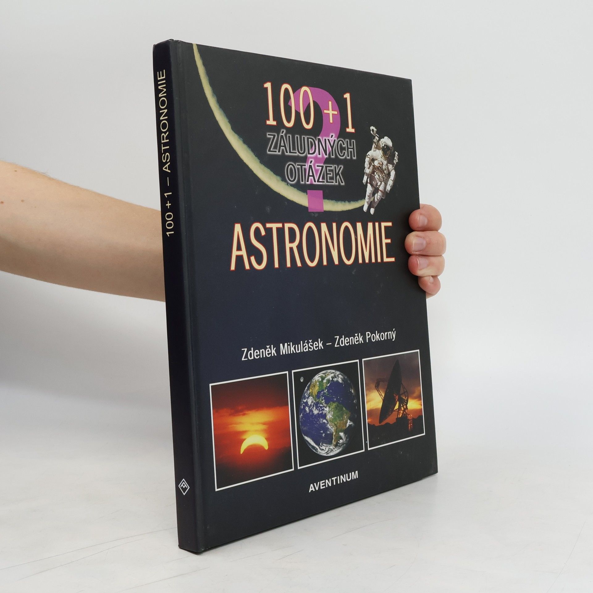 Zdeněk Mikulášek 100 + 1 záludných otázek - astronomie