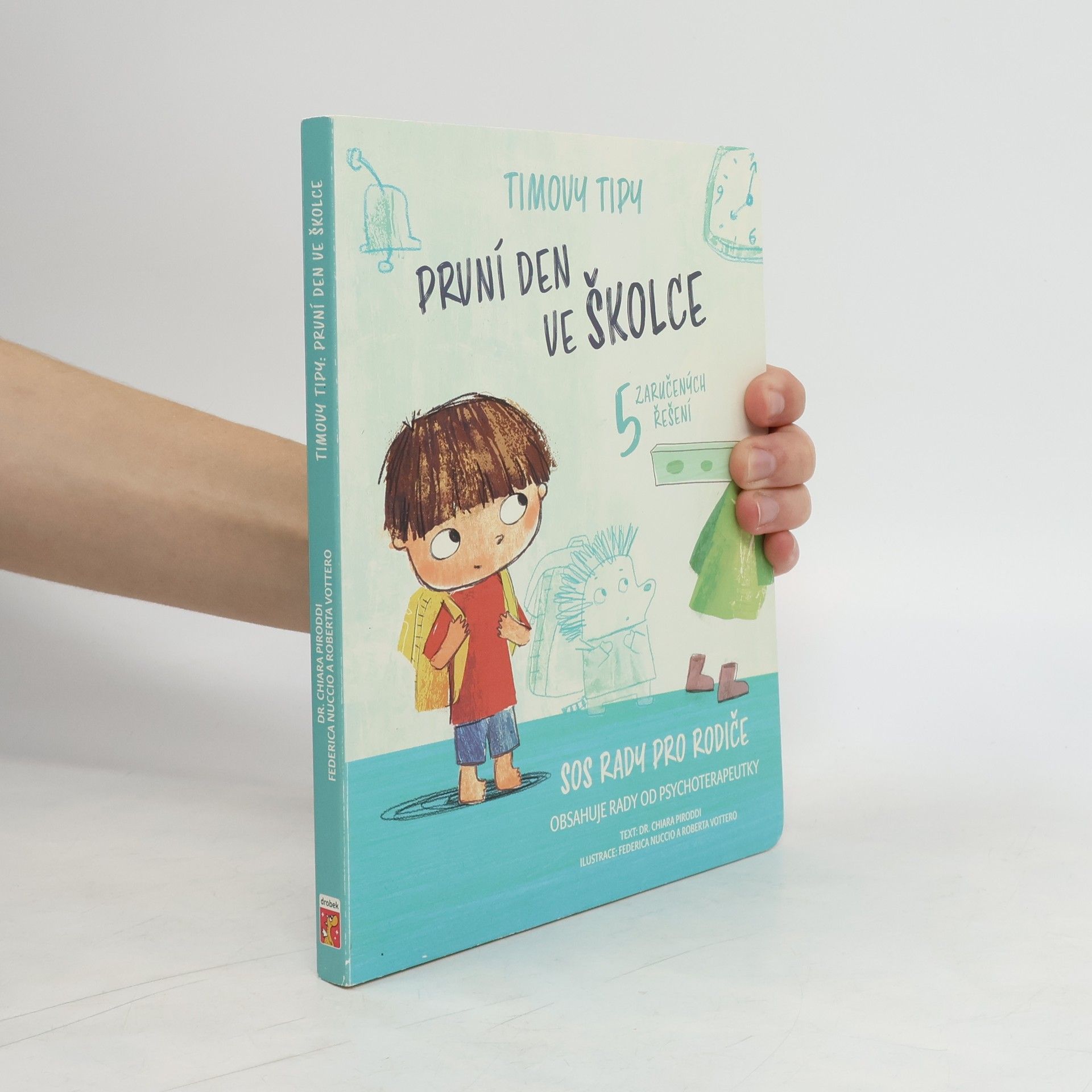 Chiara Piroddi První den ve školce : 5 zaručených řešení