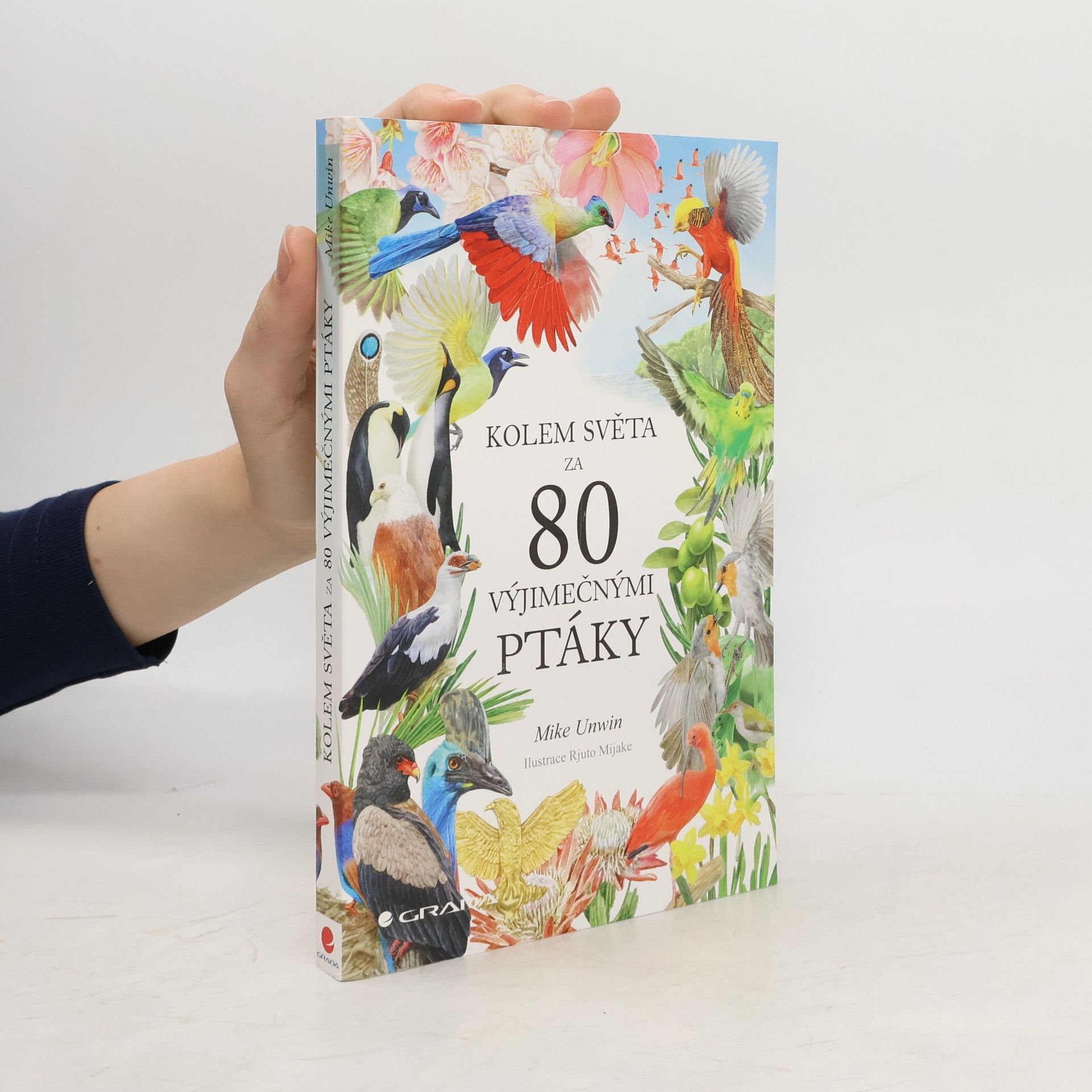 Mike Unwin Kolem světa za 80 výjimečnými ptáky