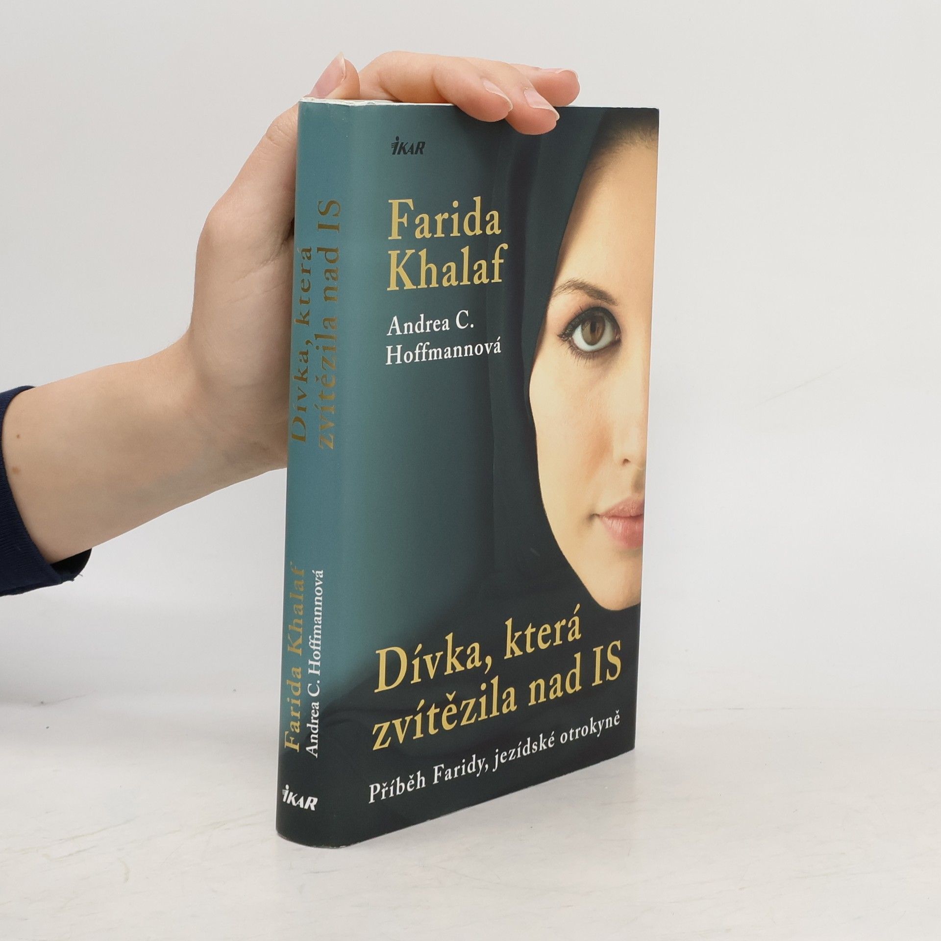 Farida Khalaf Dívka, která zvítězila nad IS. Příběh Faridy, jezídské otrokyně