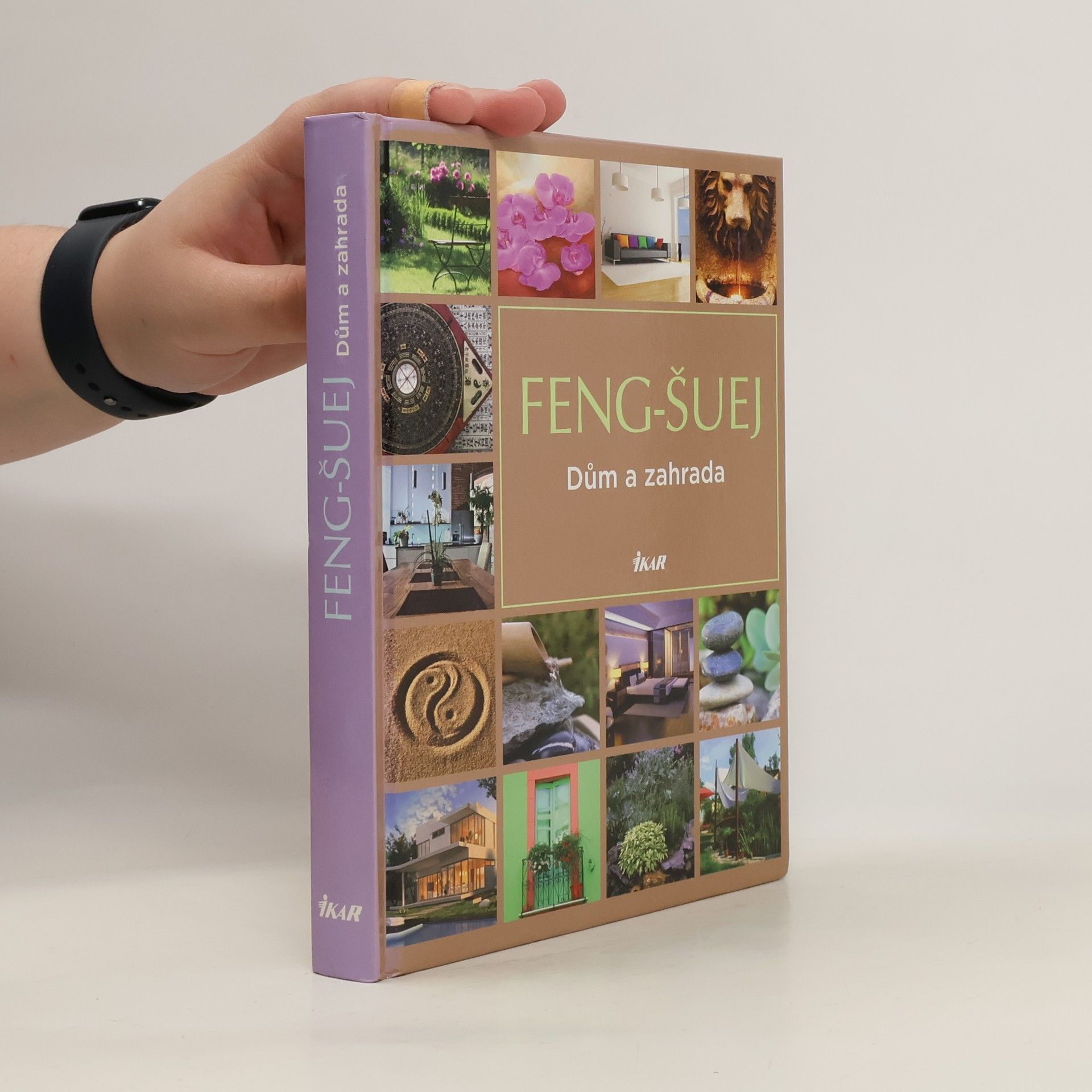 Hana Janáčková Feng-šuej : dům a zahrada
