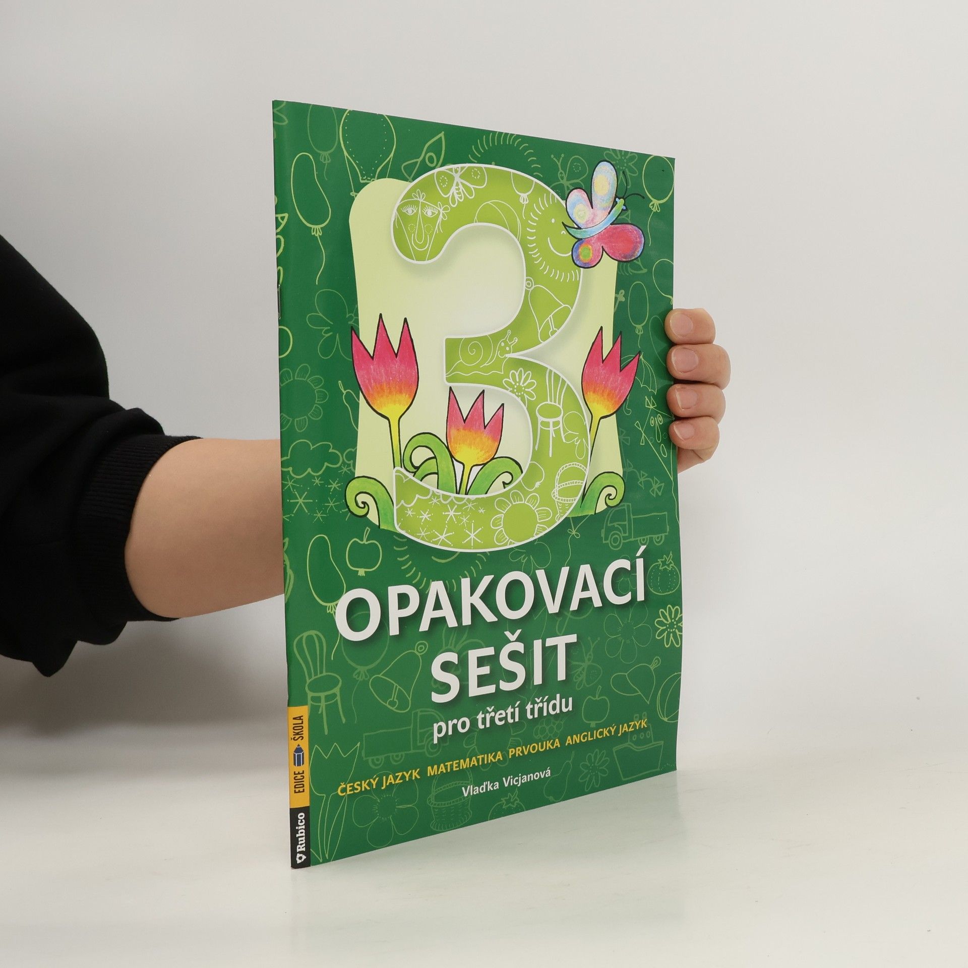 Jitka Tláskalová Opakovací sešit pro třetí třídu : český jazyk, matematika, prvouka, anglický jazyk