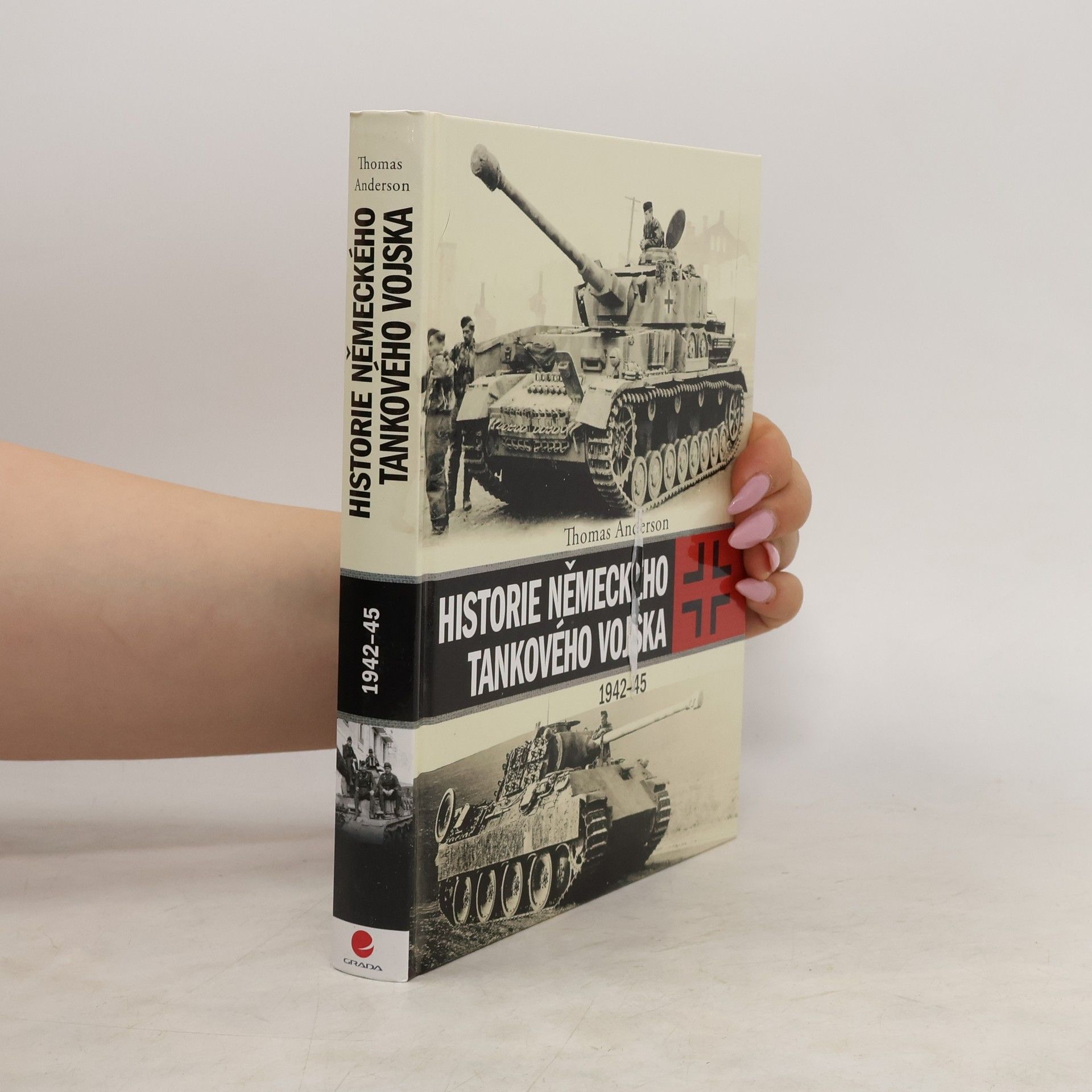 Thomas Anderson Historie německého tankového vojska 1942-45