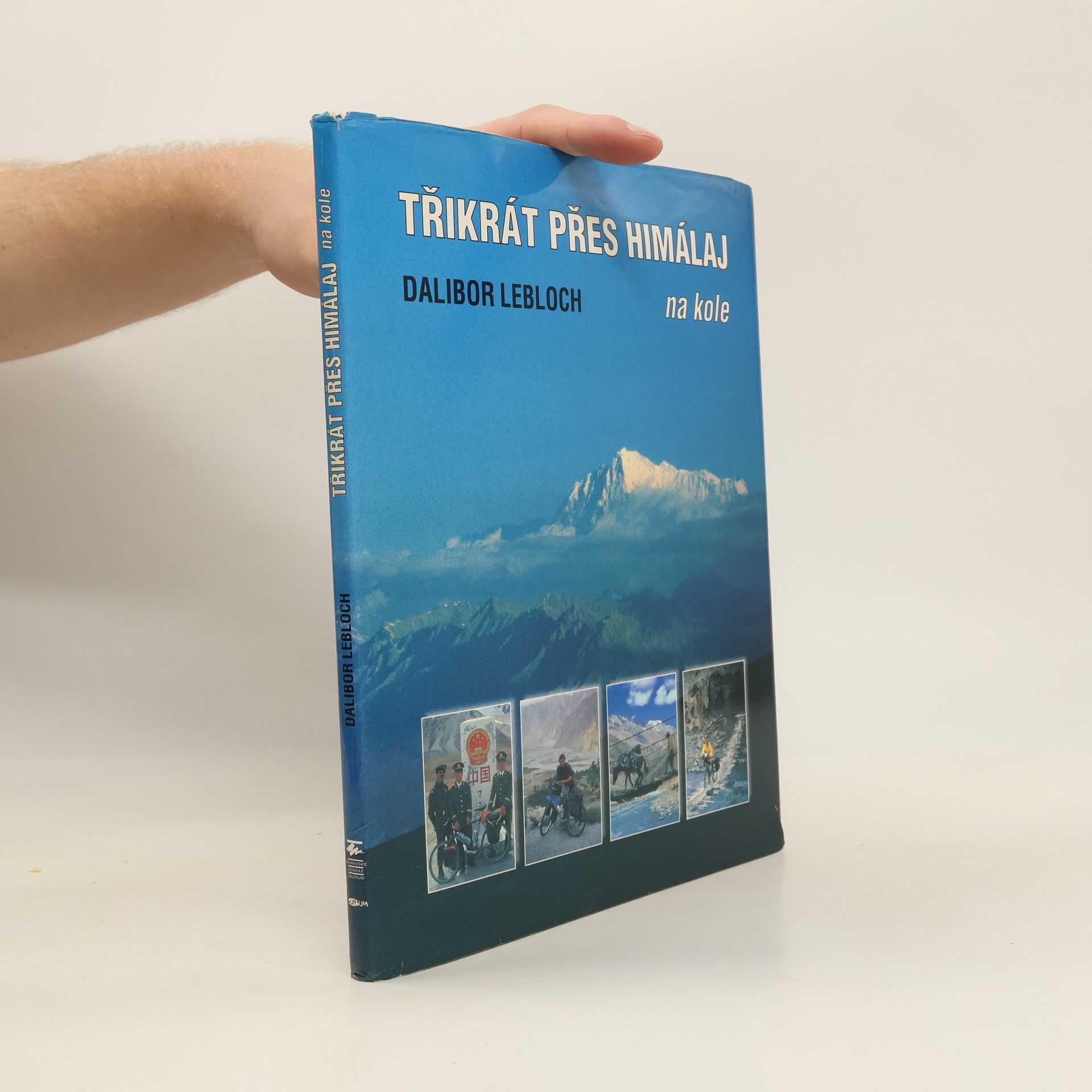 Dalibor Lebloch Třikrát přes Himaláj na kole