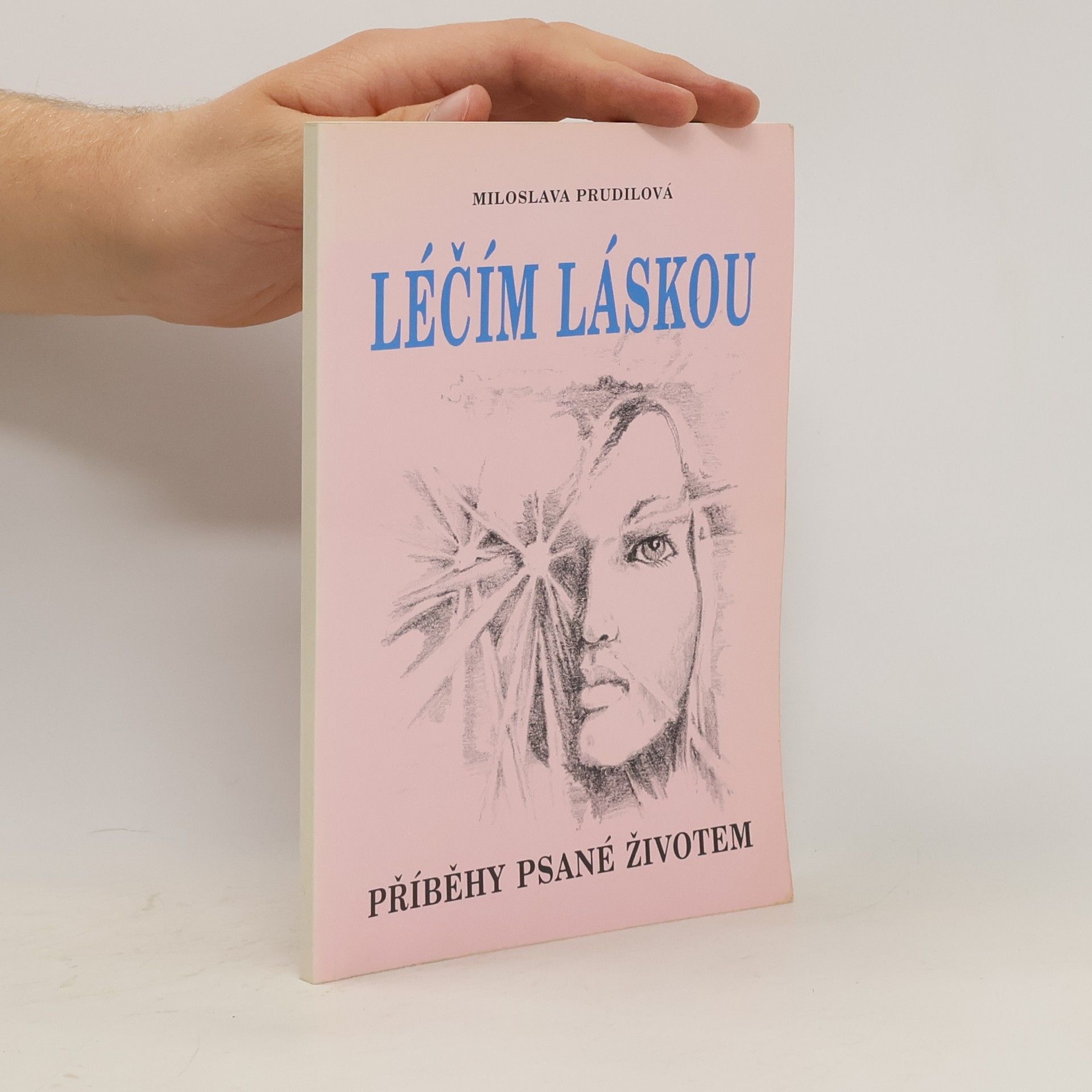 Miloslava Prudilová Léčím láskou