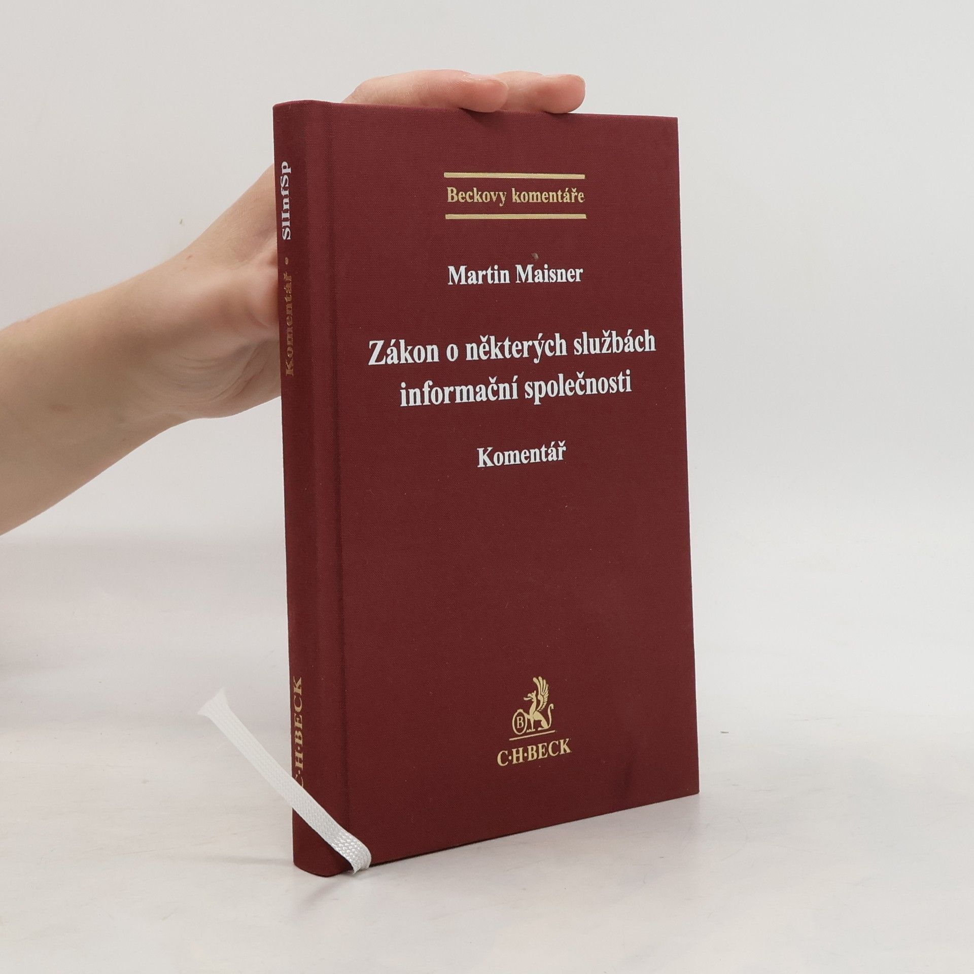 Martin Maisner Zákon o některých službách informační společnosti. Komentář