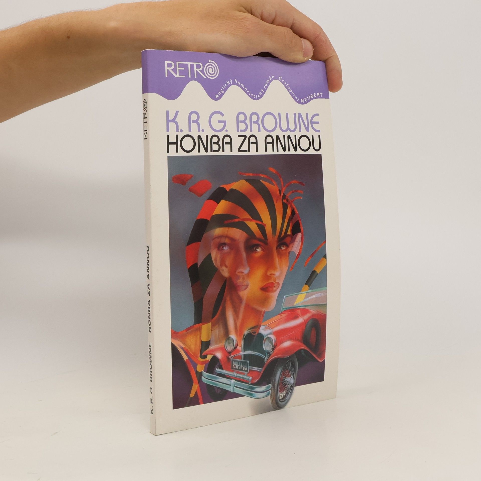 K. R. G. Kenneth Robert Gordon Browne Honba za Annou: Anglický humoristický román