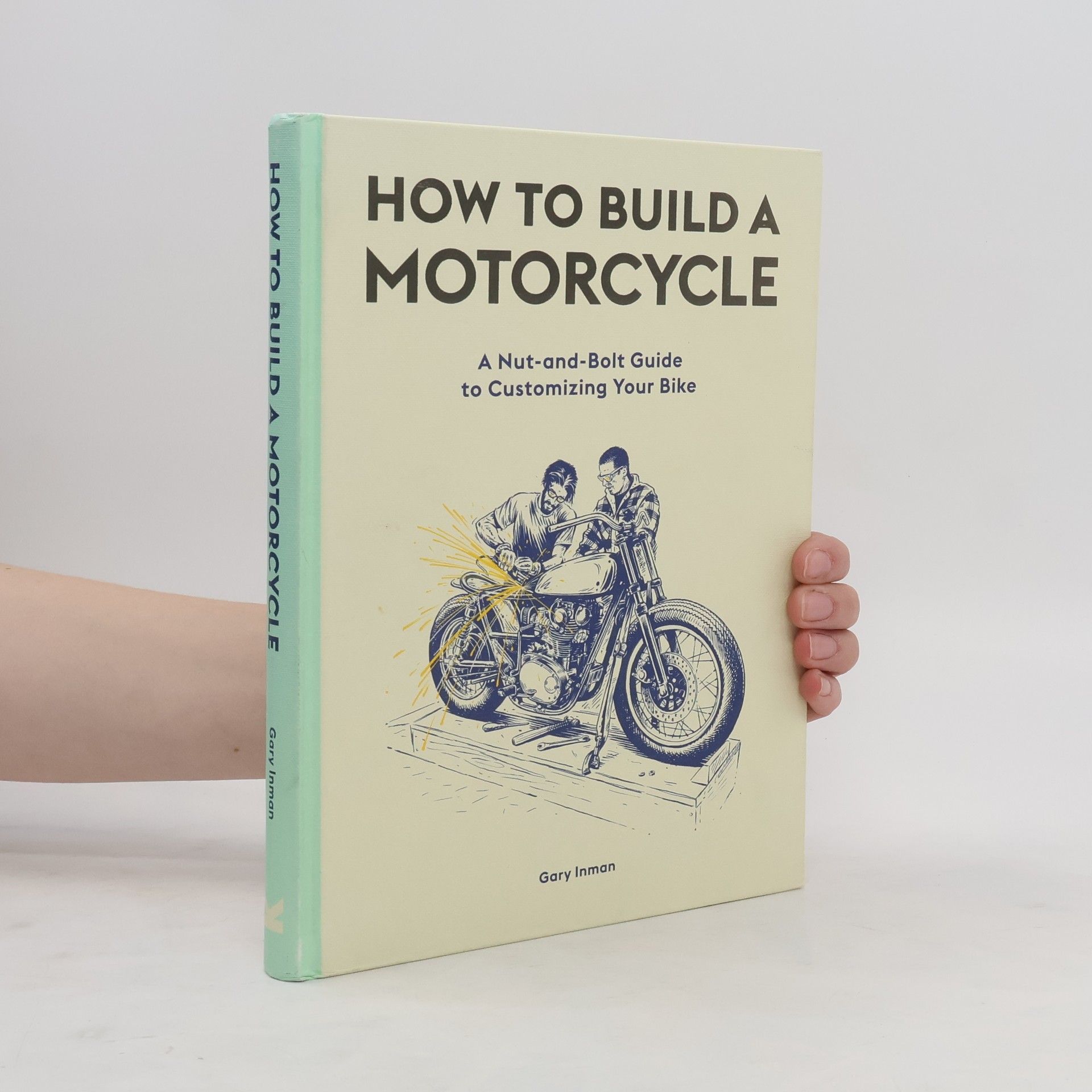 Gary Inman How to Build a Motorcycle