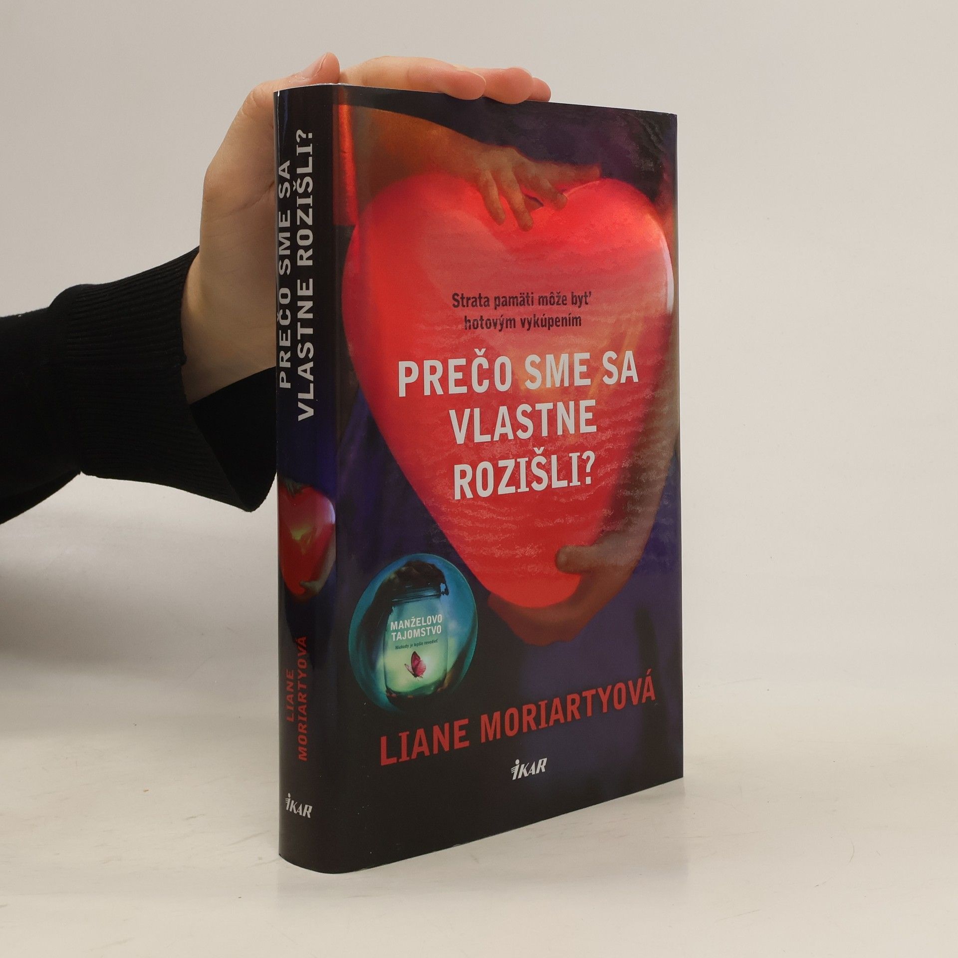Liane Moriarty Prečo sme sa vlastne rozišli?