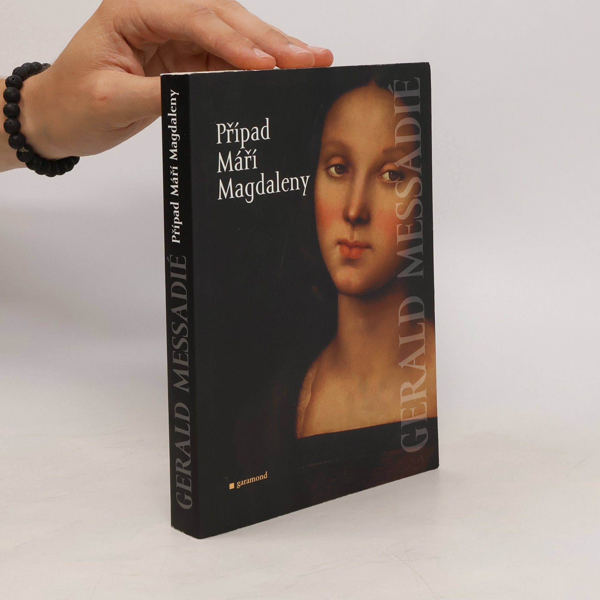 Gerald Messadié Případ Máří Magdaleny