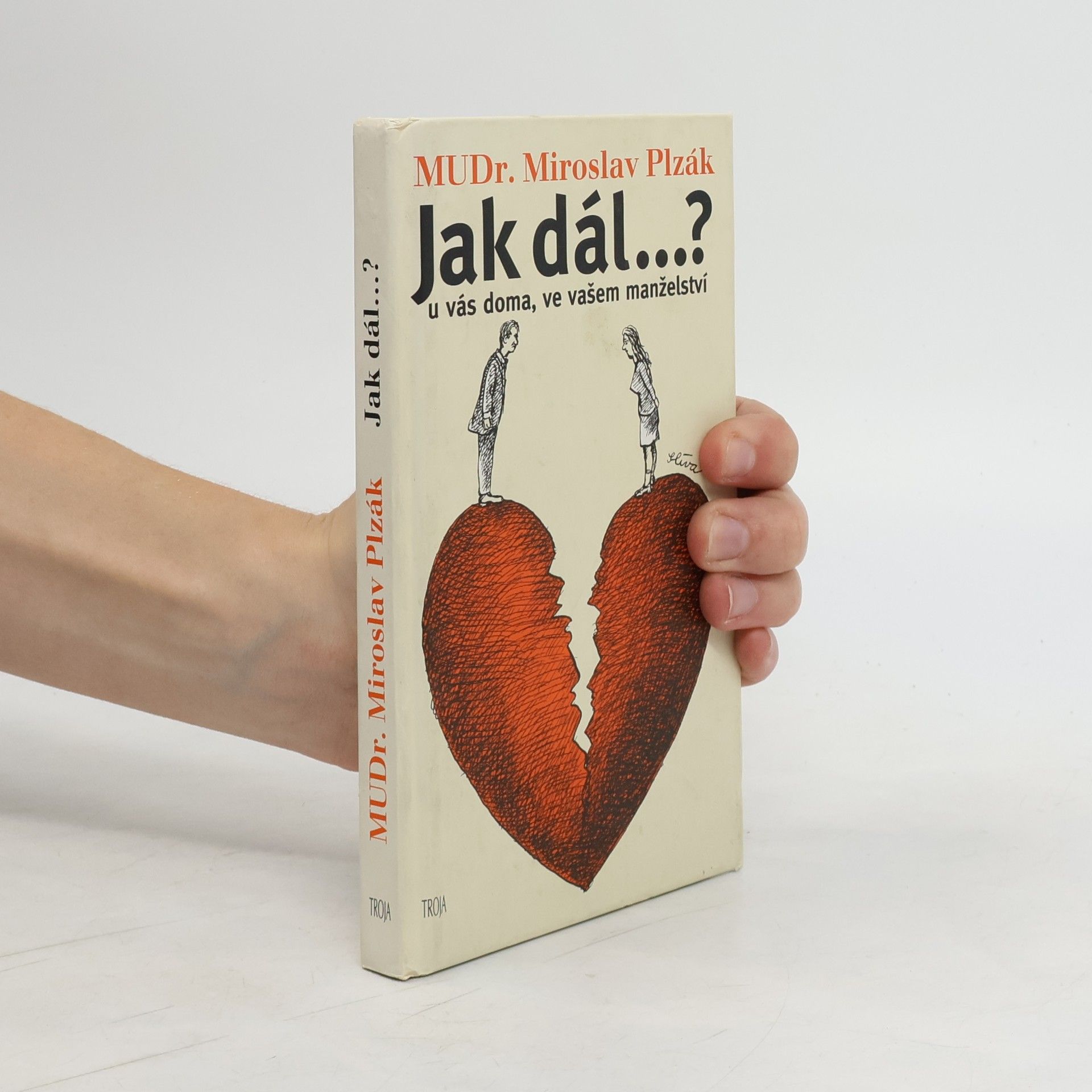 Miroslav Plzák Jak dál..? U vás doma, ve vašem manželství