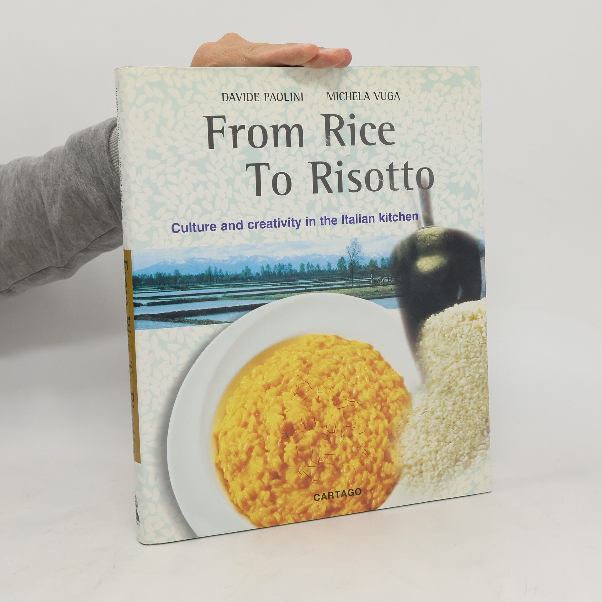 Davide Paolini From Rice to Risotto