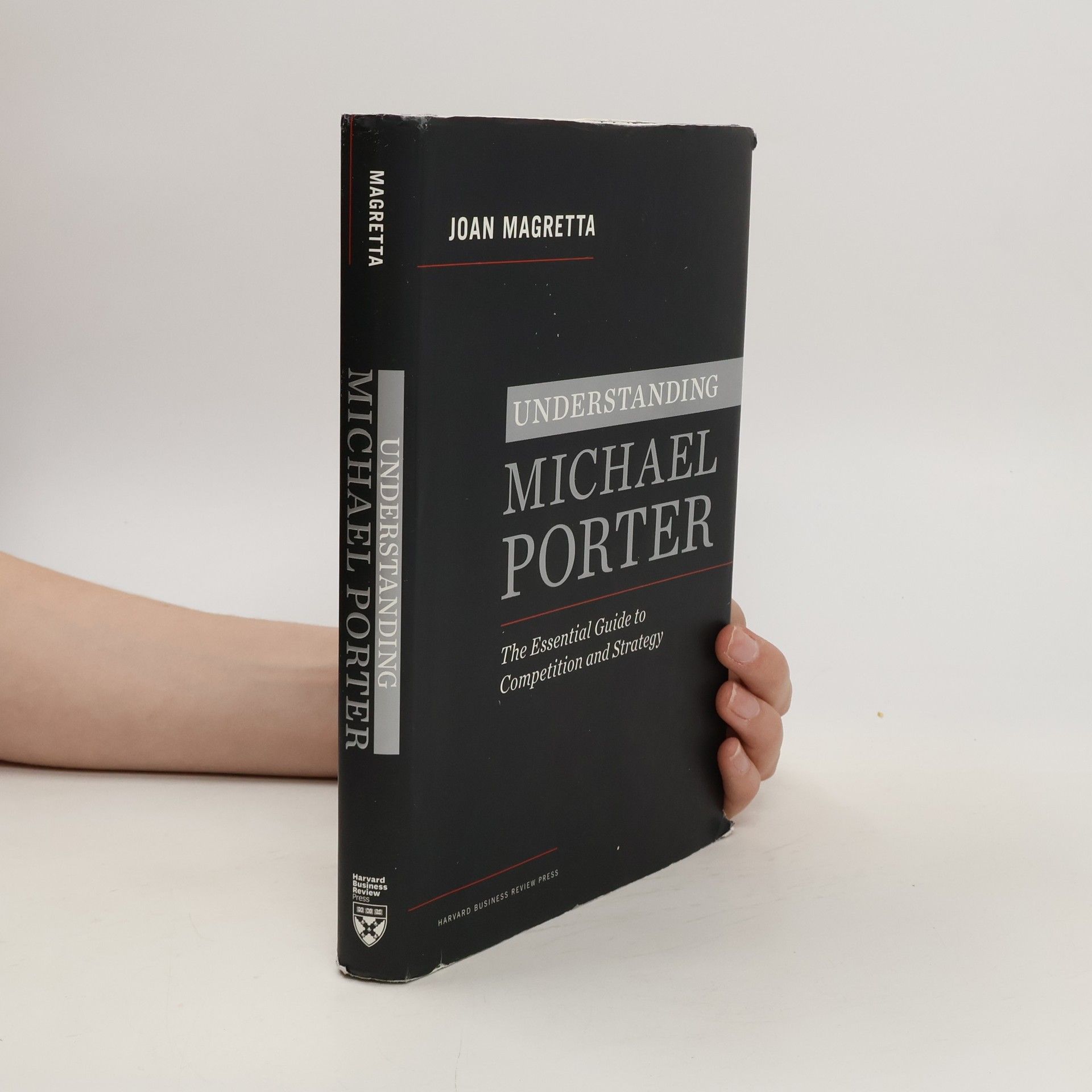 Joan Magretta Understanding Michael Porter