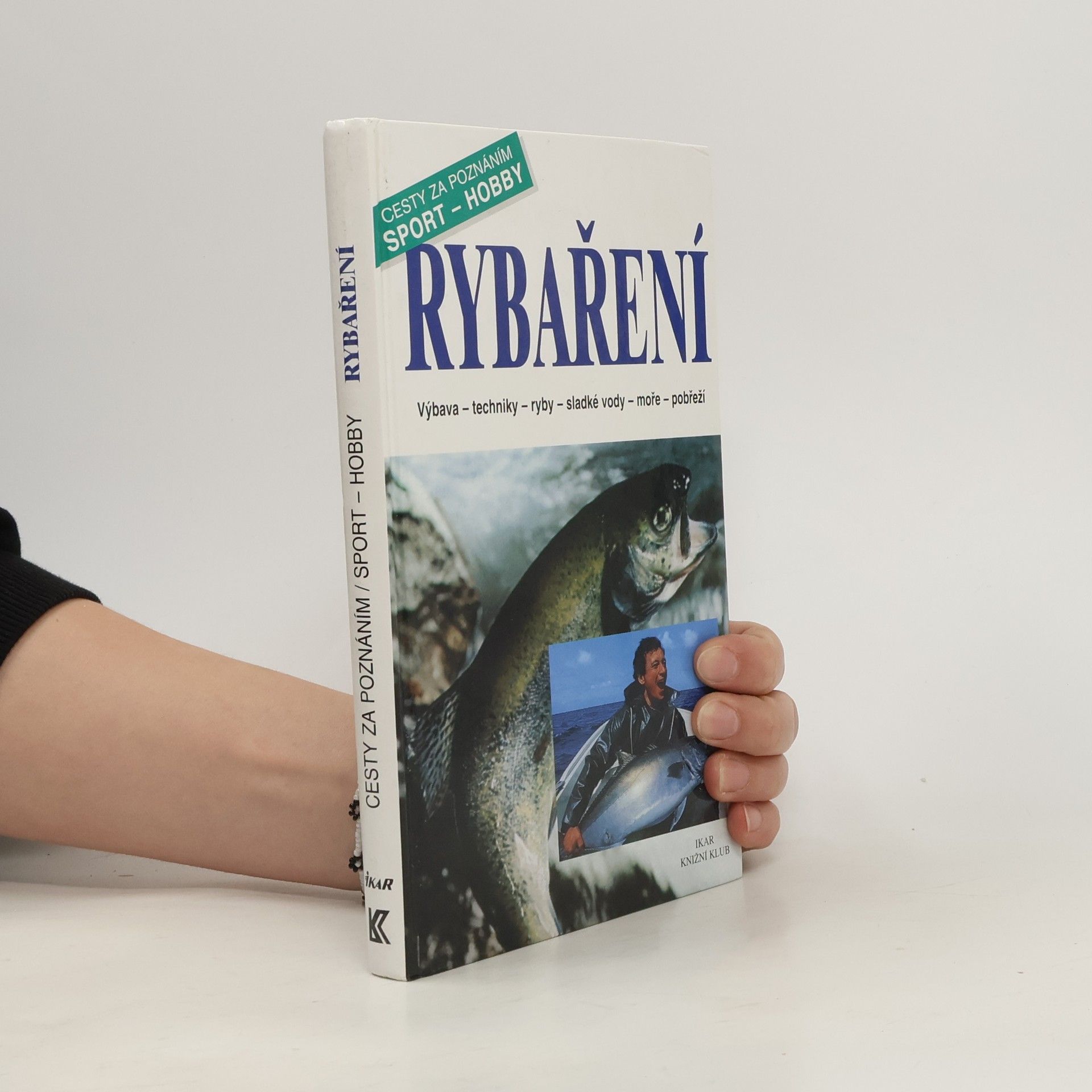 Alfredo Caligiani Rybaření : výbava, techniky, ryby, sladké vody, moře, pobřeží
