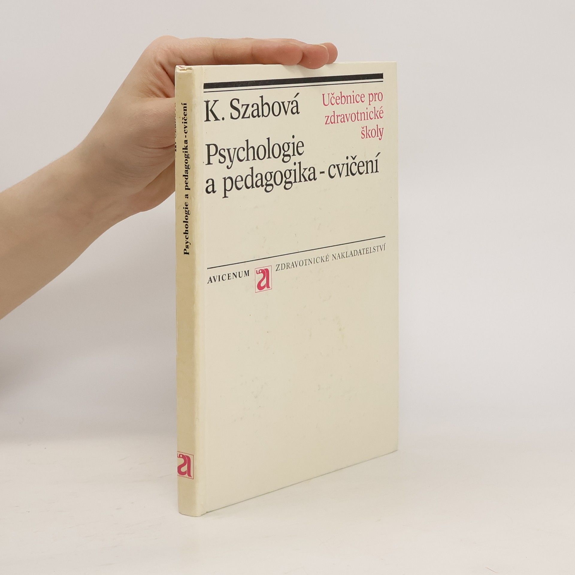 Klára Szabová Psychologie a pedagogika. Cvičení