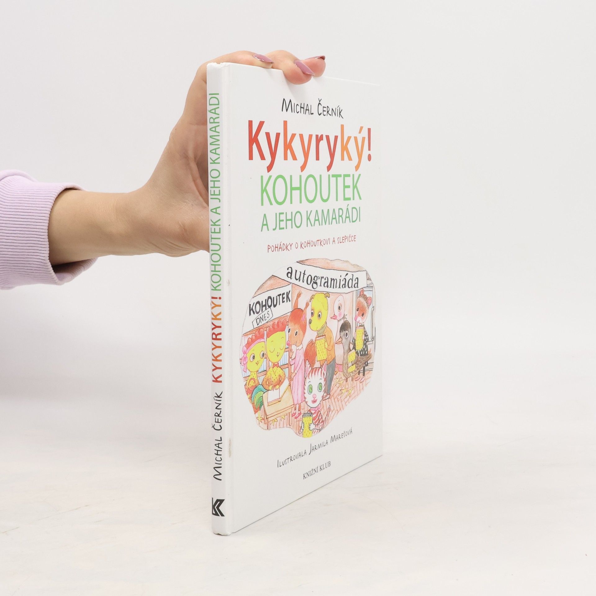 Michal Černík Kykyryký 2: Kohoutek a jeho kamarádi