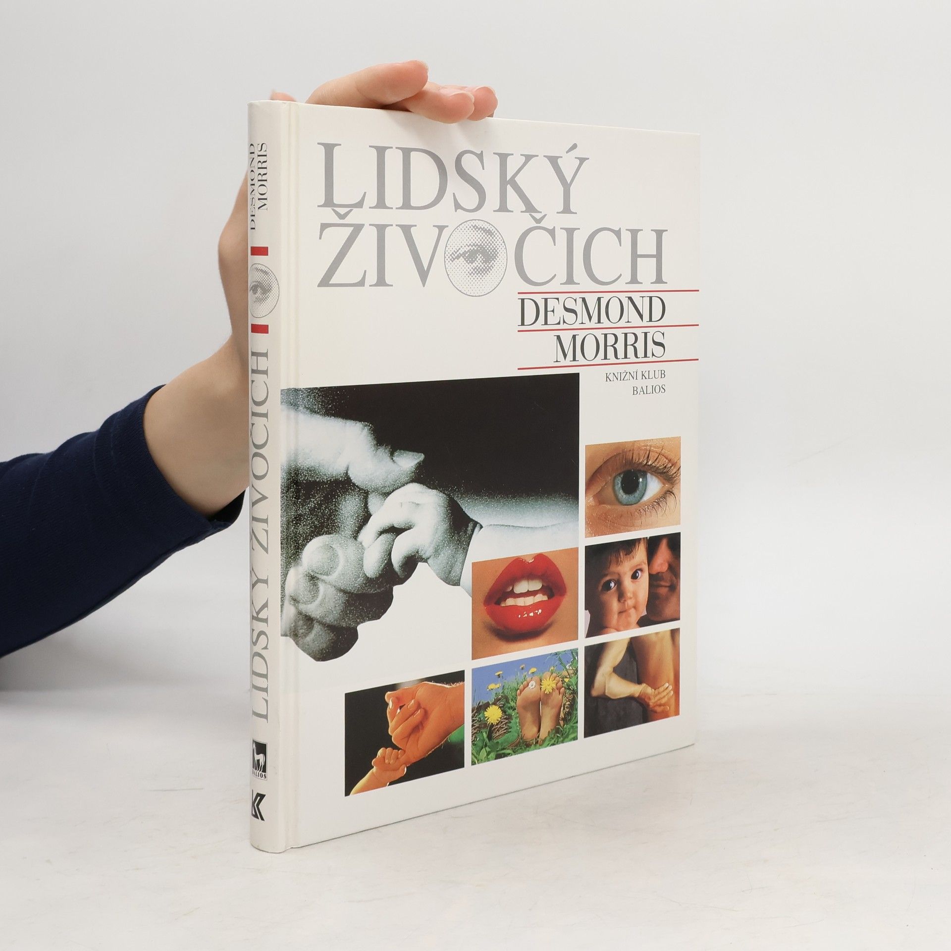 Desmond Morris Lidský živočich: Osobní pohled na lidský druh