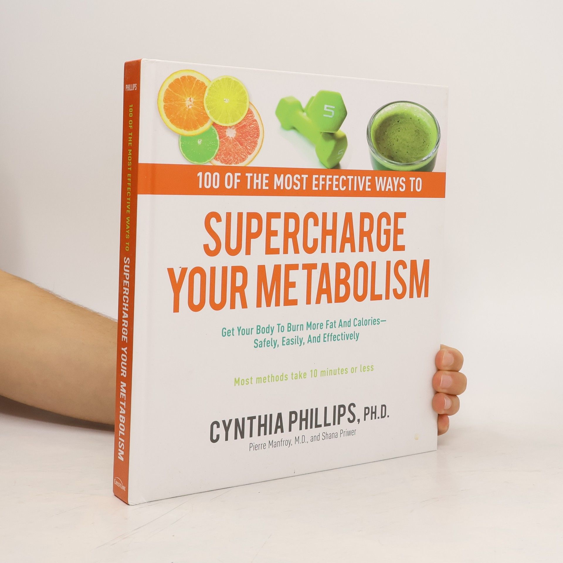 Cynthia Phillips 100 Ways to Supercharge Your Metabolism