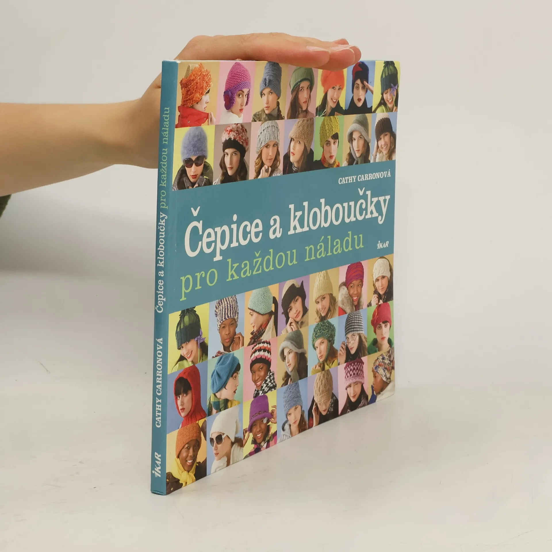 Čepice a kloboučky pro každou náladu | Kniha | Cathy Carron | CS