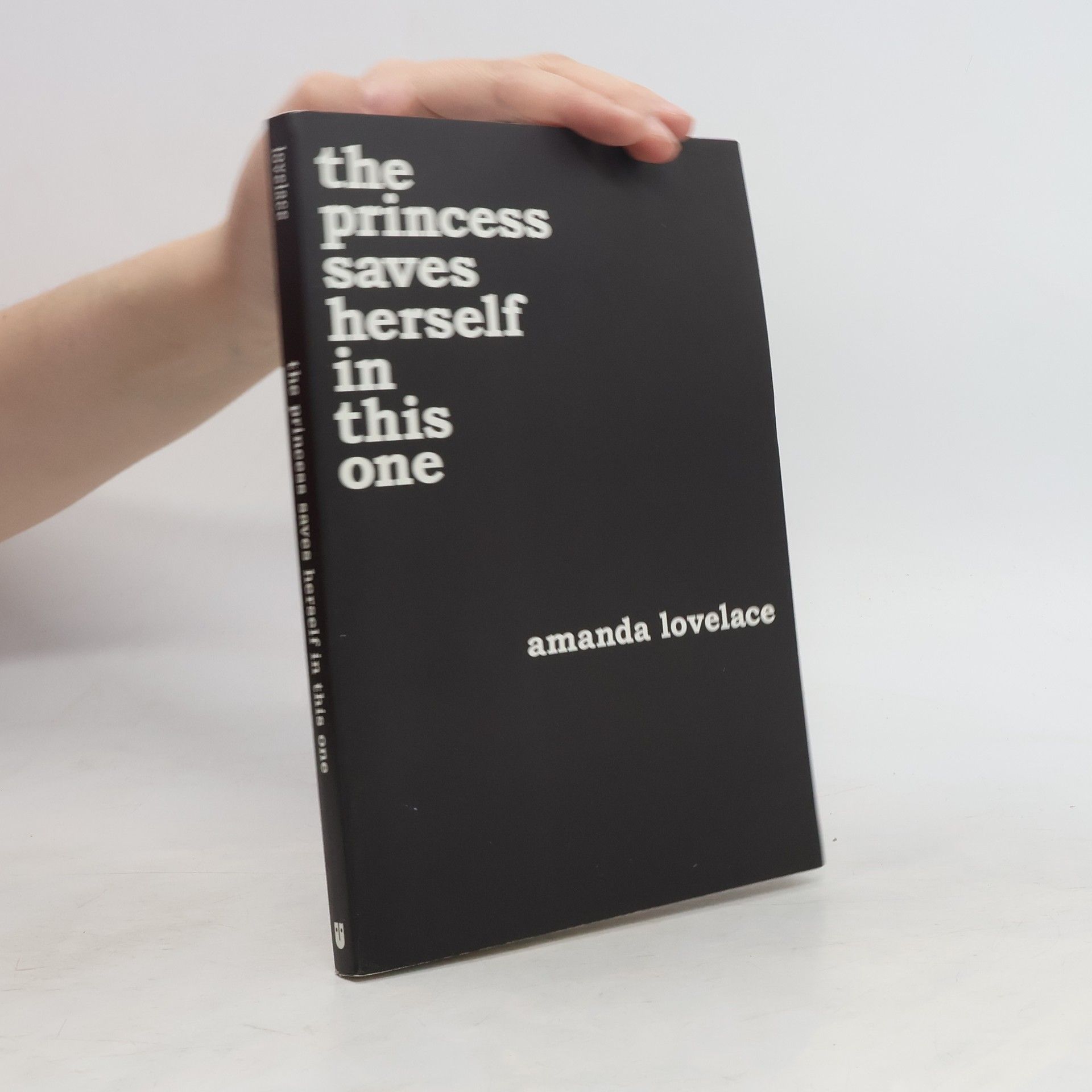 Amanda Lovelace The princess saves herself in this one