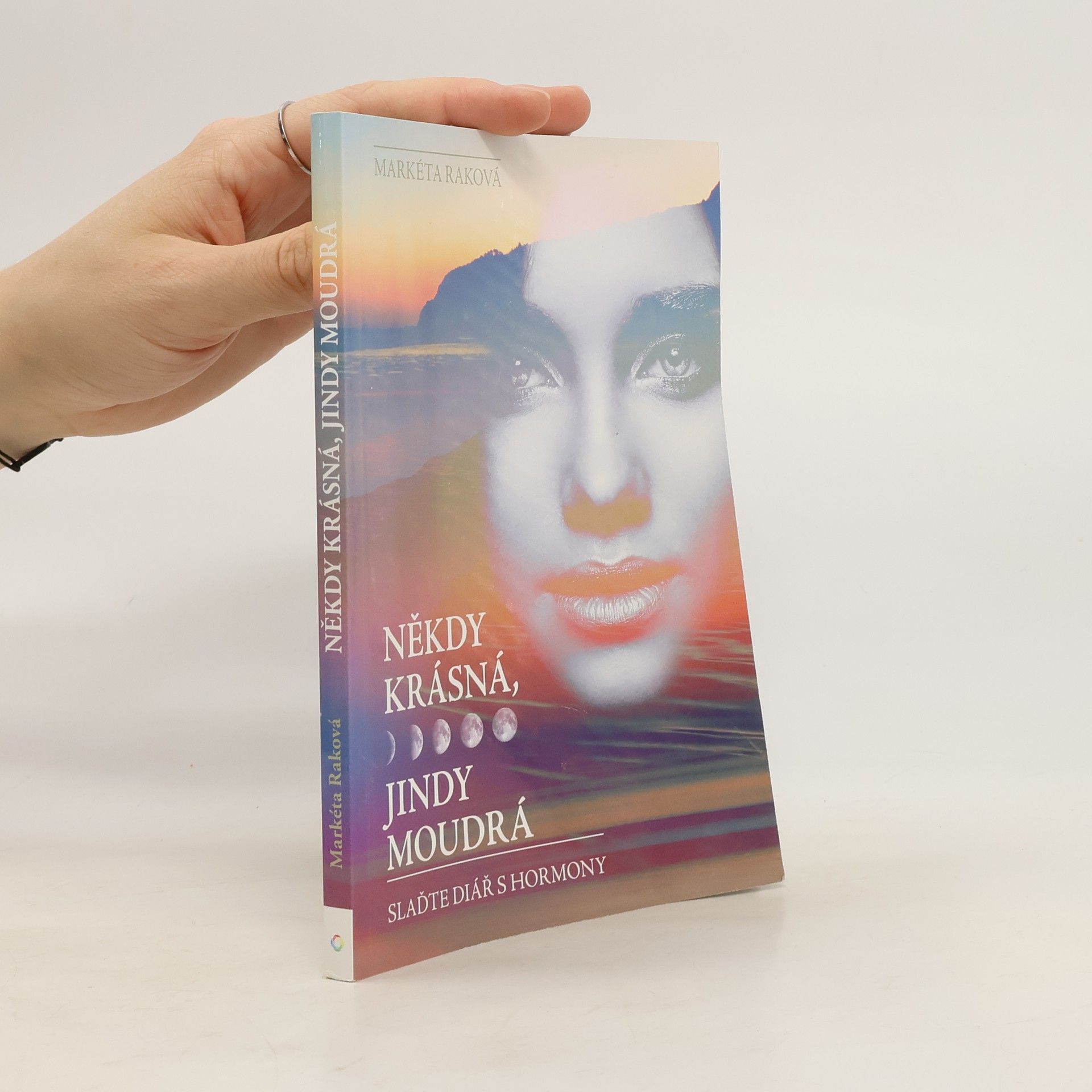 Markéta Raková Někdy krásná, jindy moudrá