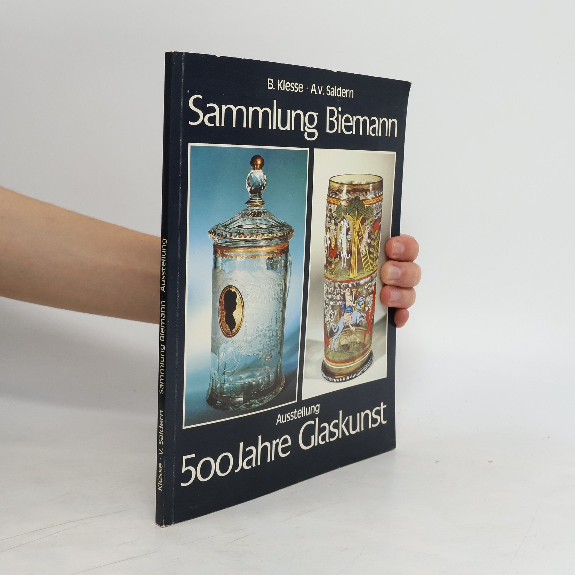 Brigitte Klesse Sammlung Biemann : Ausstellung 500 Jahre Glaskunst