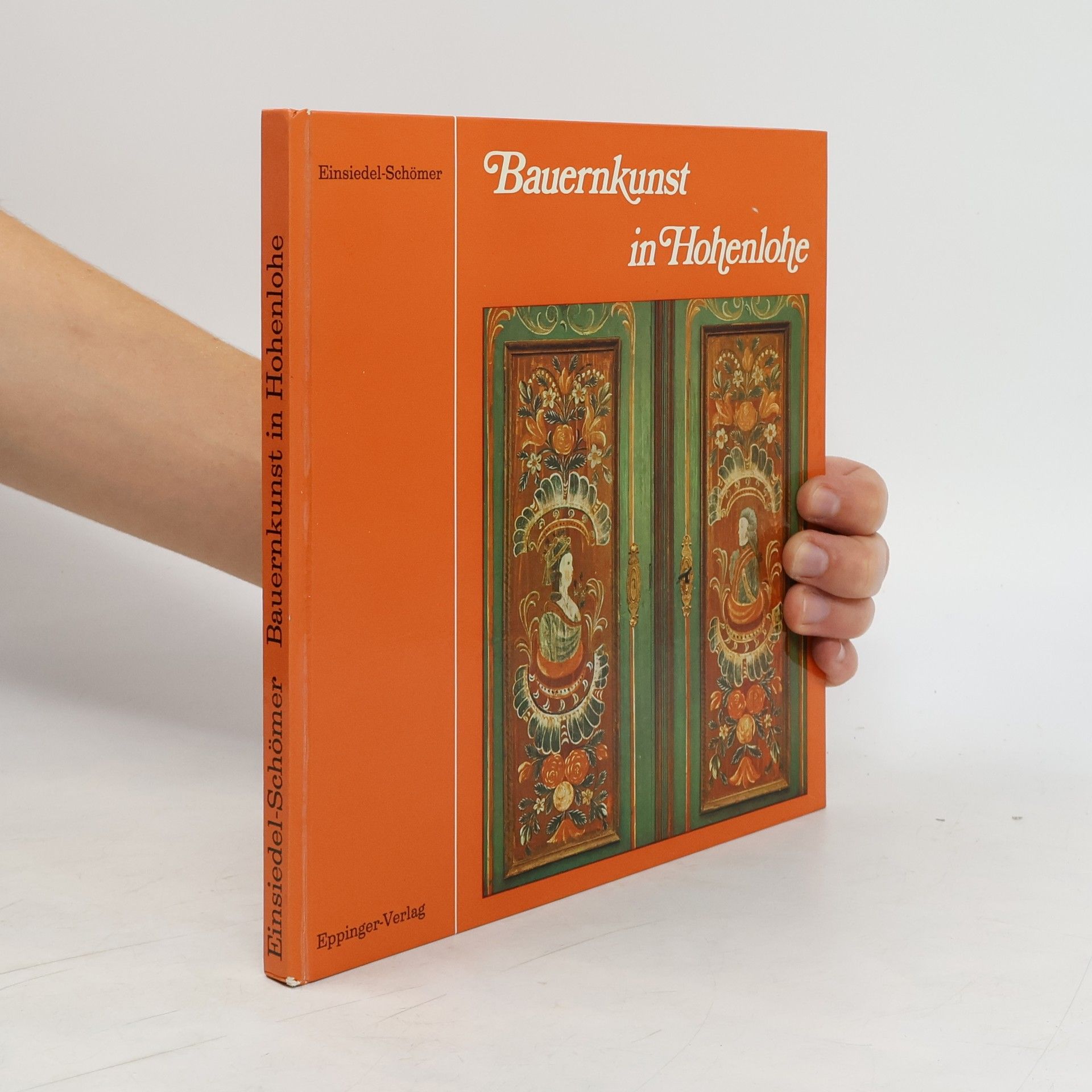 Wilma M. Einsiedel-Schömer Bauernkunst in Hohenlohe