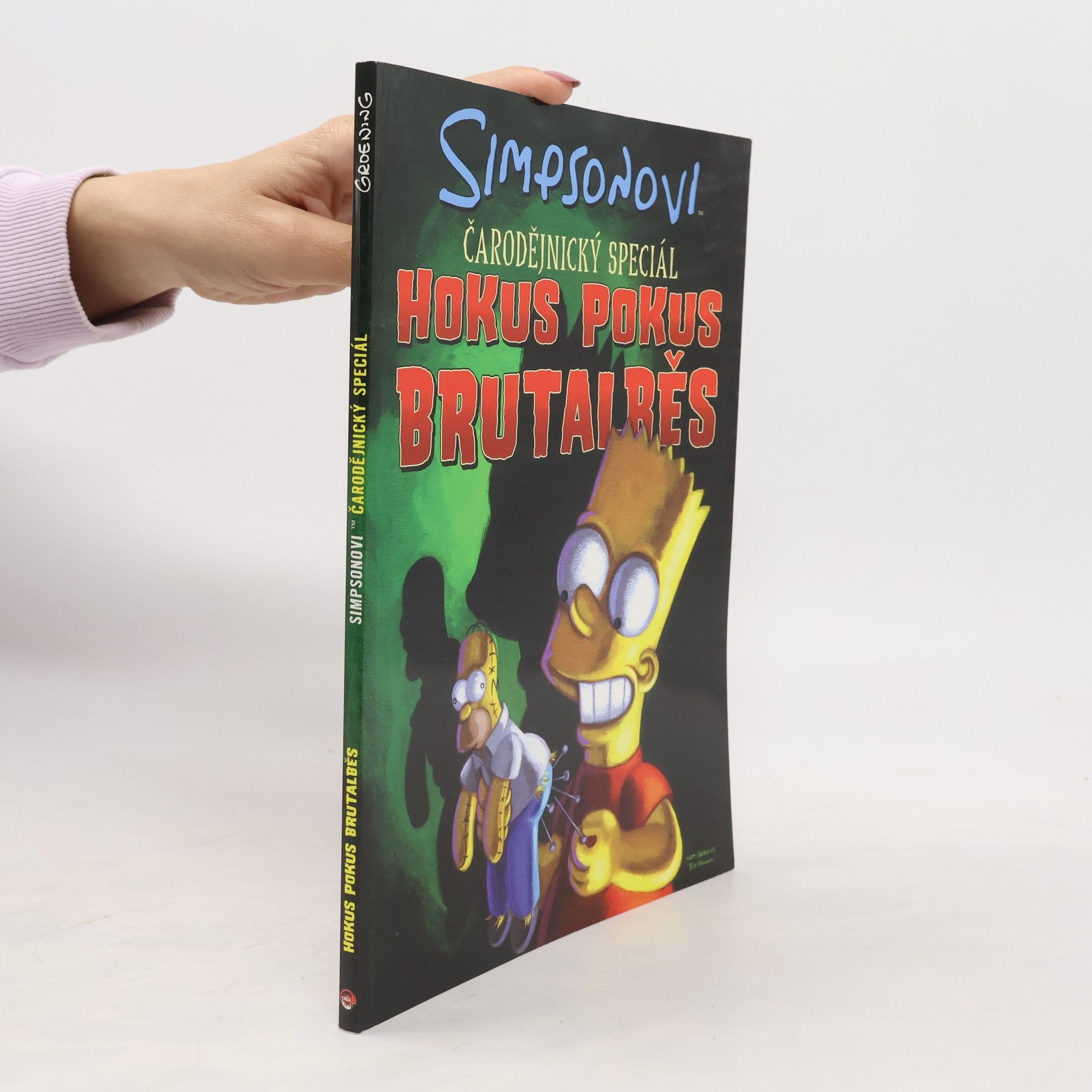 Matt Groening Simpsonovi. Čarodějnický speciál. Hokus pokus brutalběs