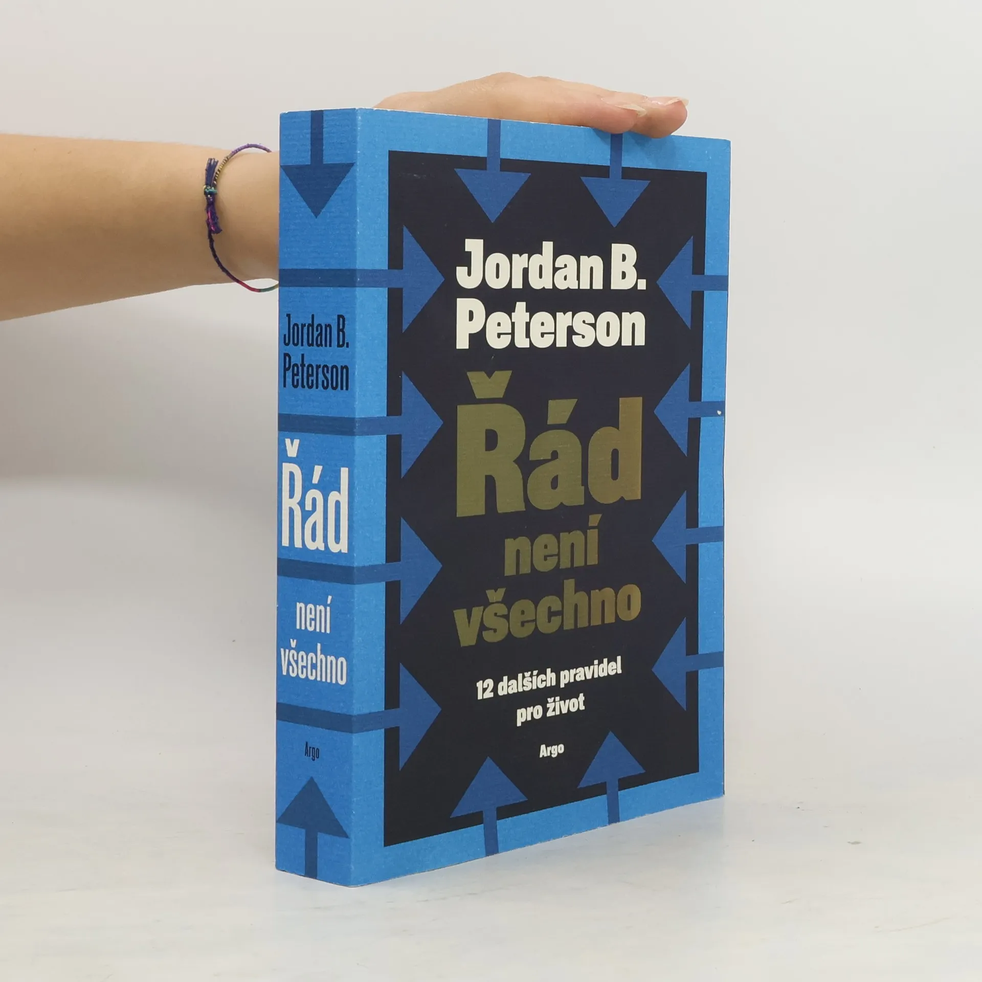 Řád není všechno : 12 dalších pravidel pro život | Kniha | Jordan Peterson | CS